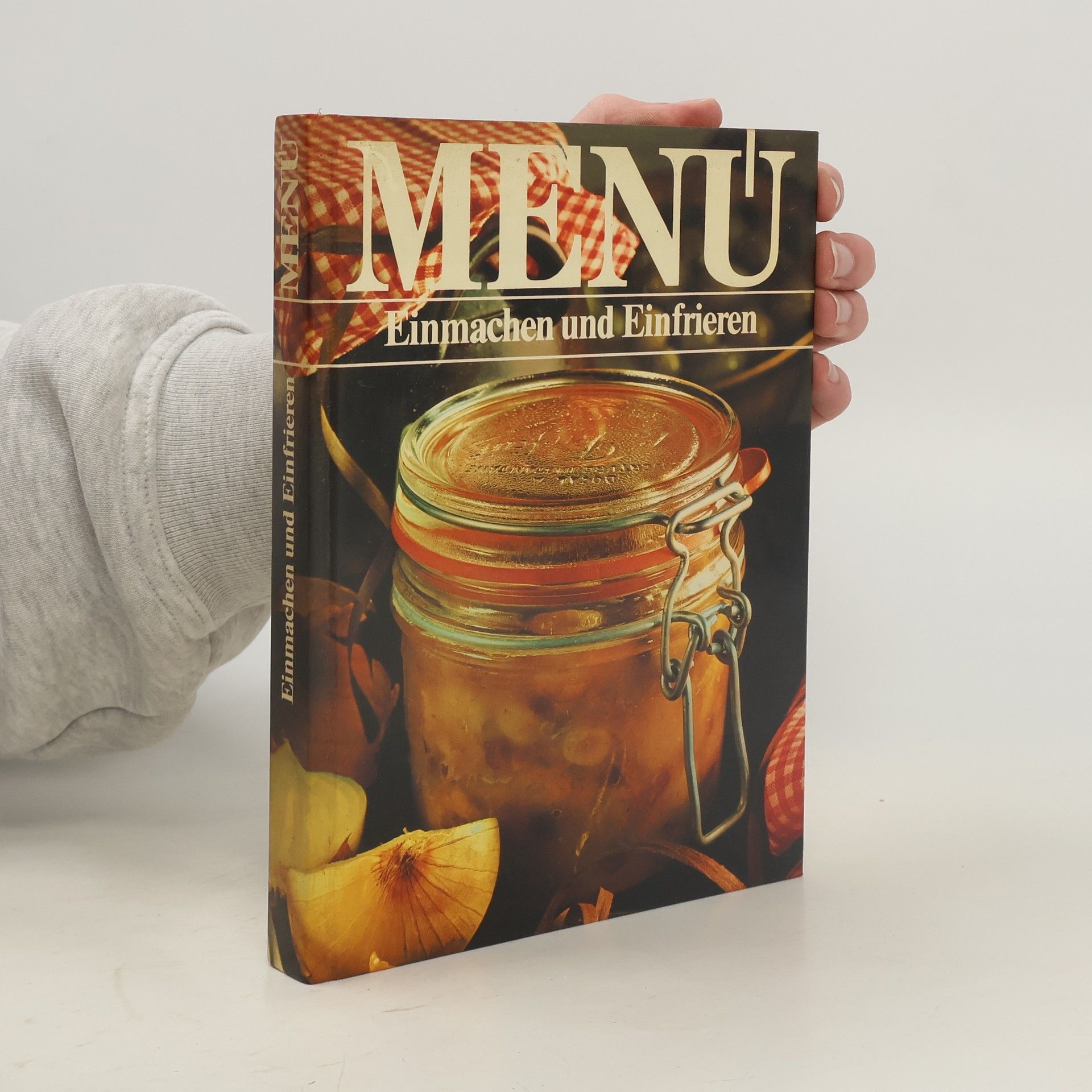 Auteurscollectief Menu. Einmachen und Einfrieren