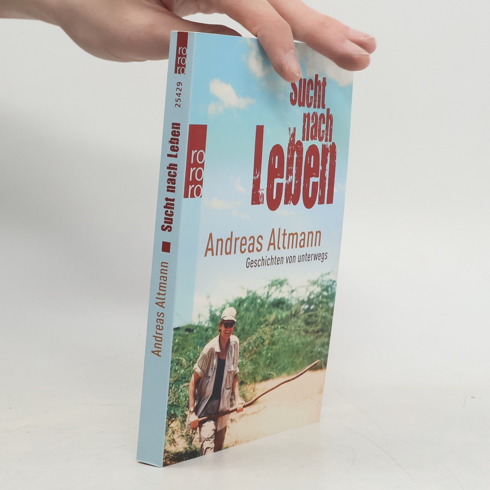 Andreas Altmann Sucht nach Leben