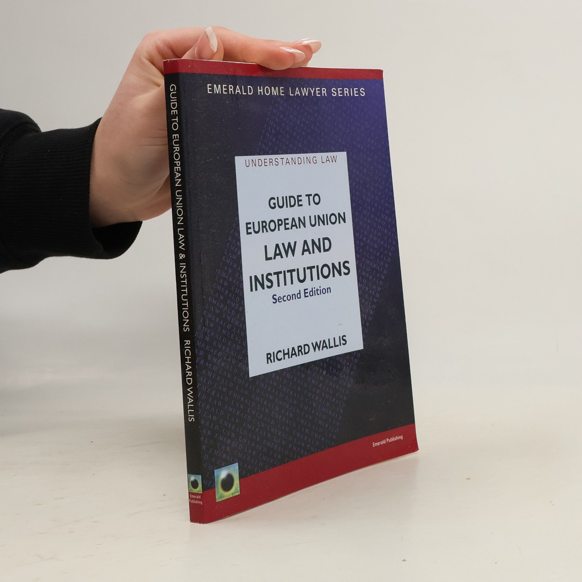 Richard Wallis A Guide to European Union Law and Institutions