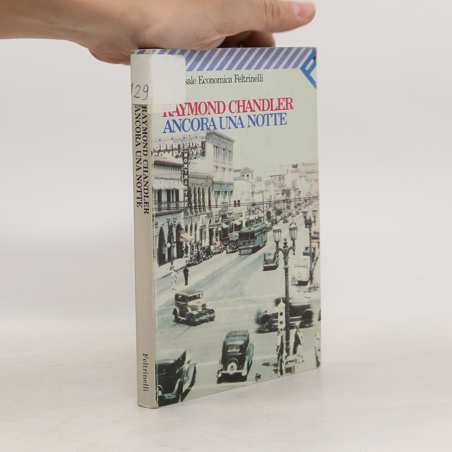 Raymond Chandler Ancora una notte