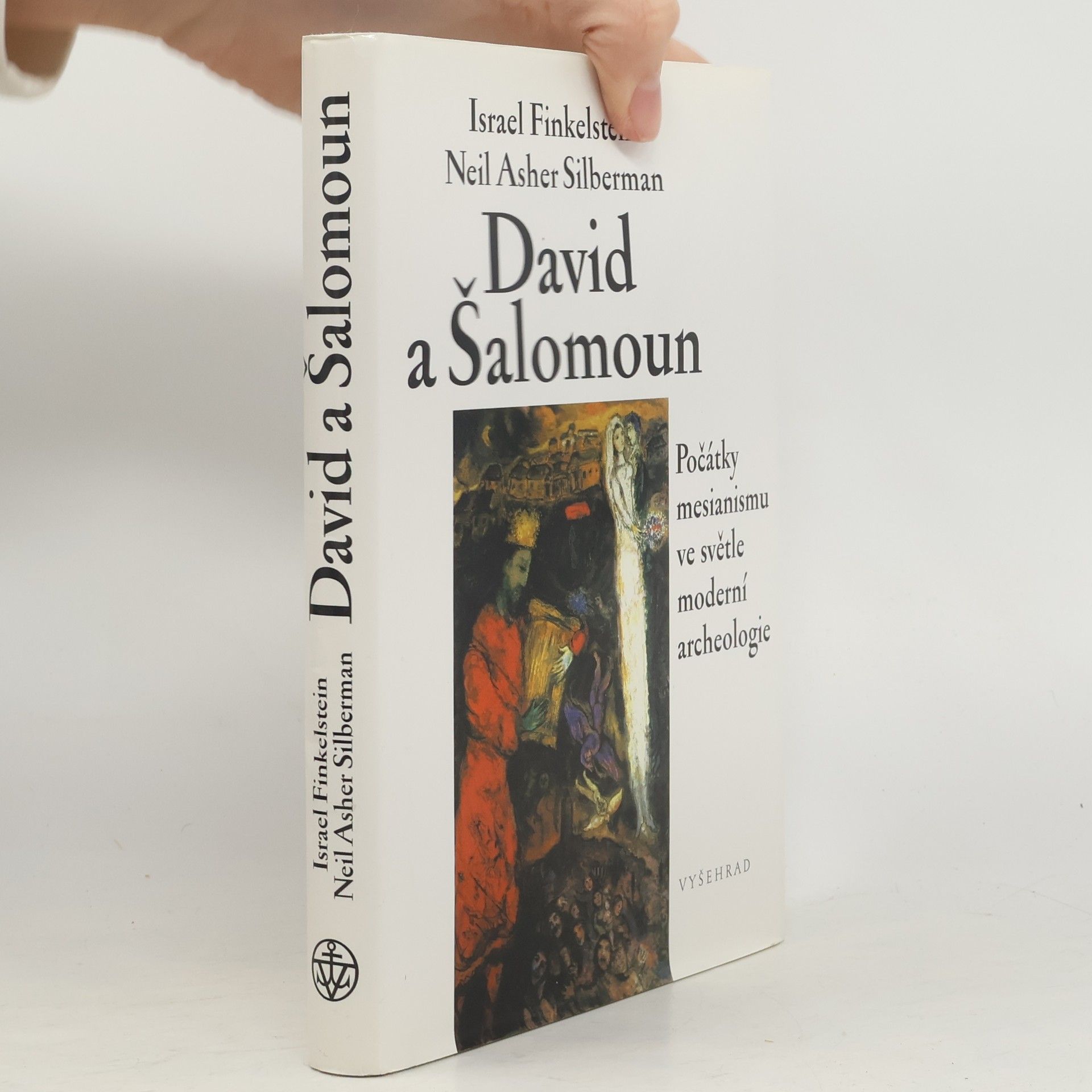 David a Šalomoun. Počátky mesianismu ve světle moderní archeologie