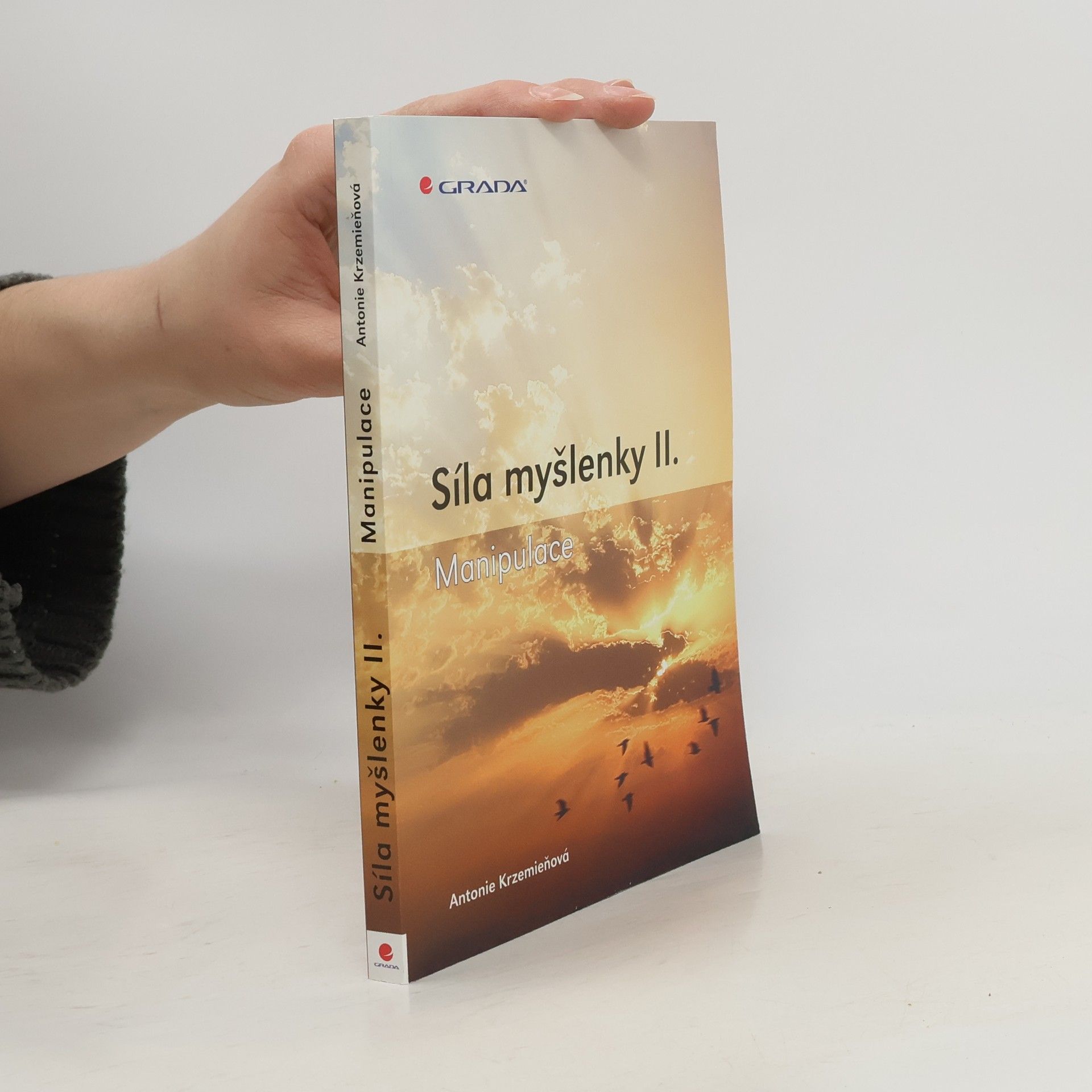 Antonie Krzemieňová Síla myšlenky II. - Manipulace