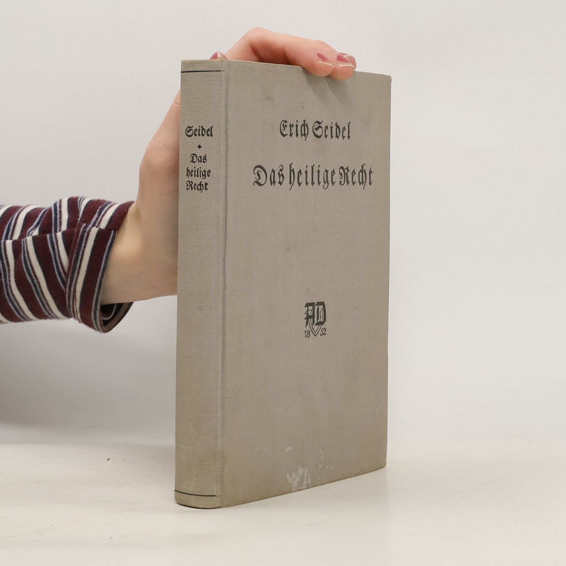 Erich Seidel Das heilige Recht