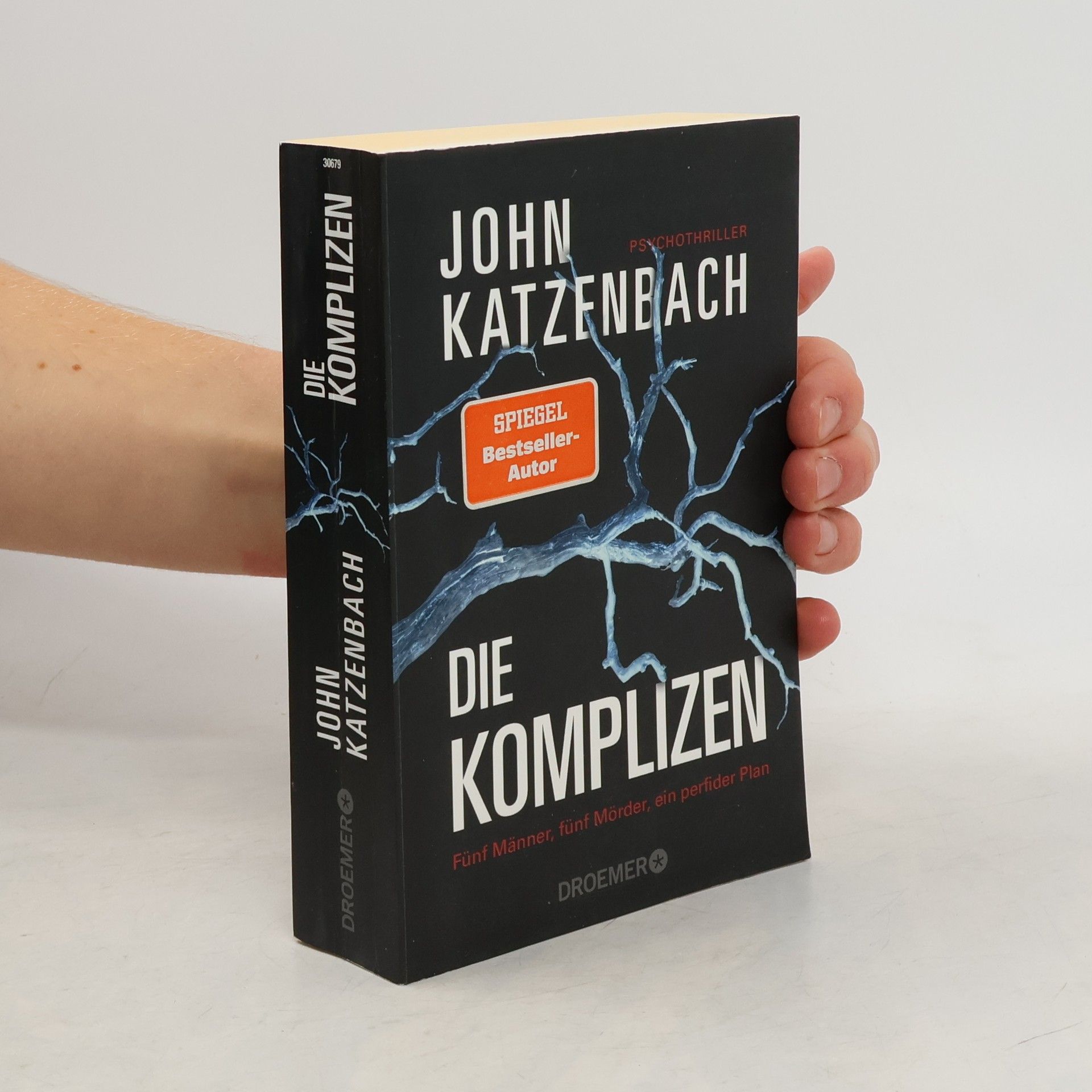 John Katzenbach Die Komplizen. Fünf Männer, fünf Mörder, ein perfider Plan