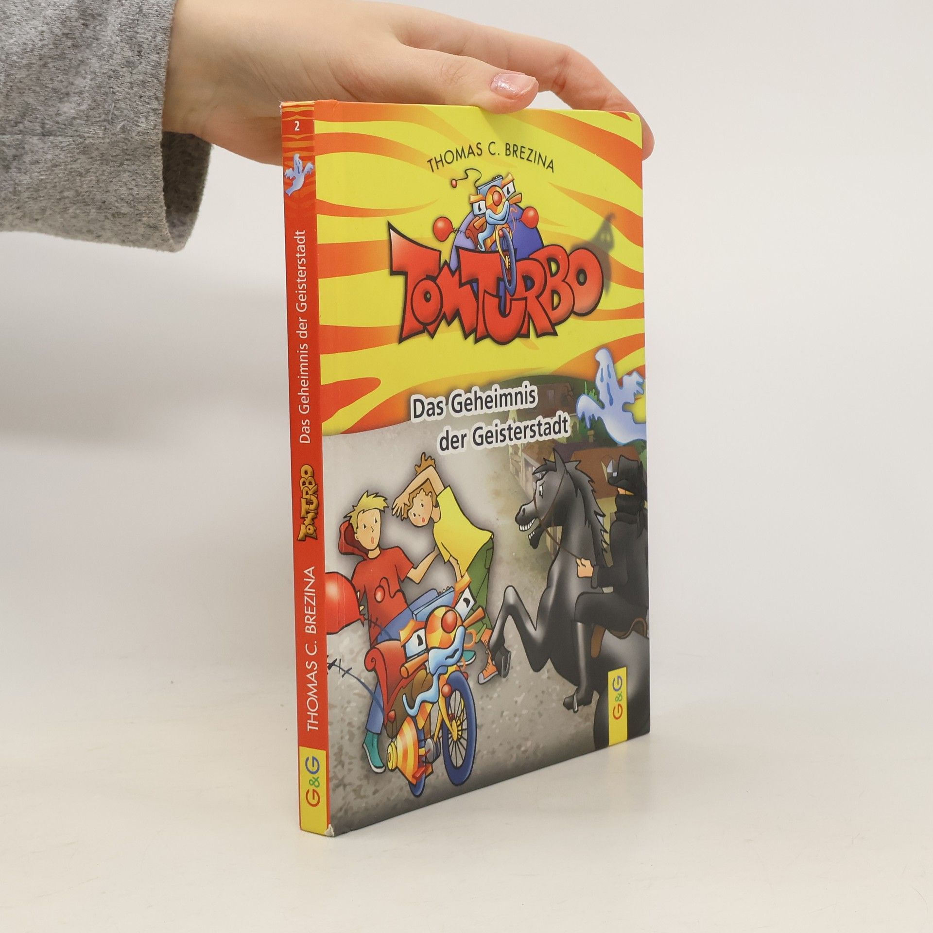 Thomas Brezina Tom Turbo: Das Geheimnis der Geisterstadt