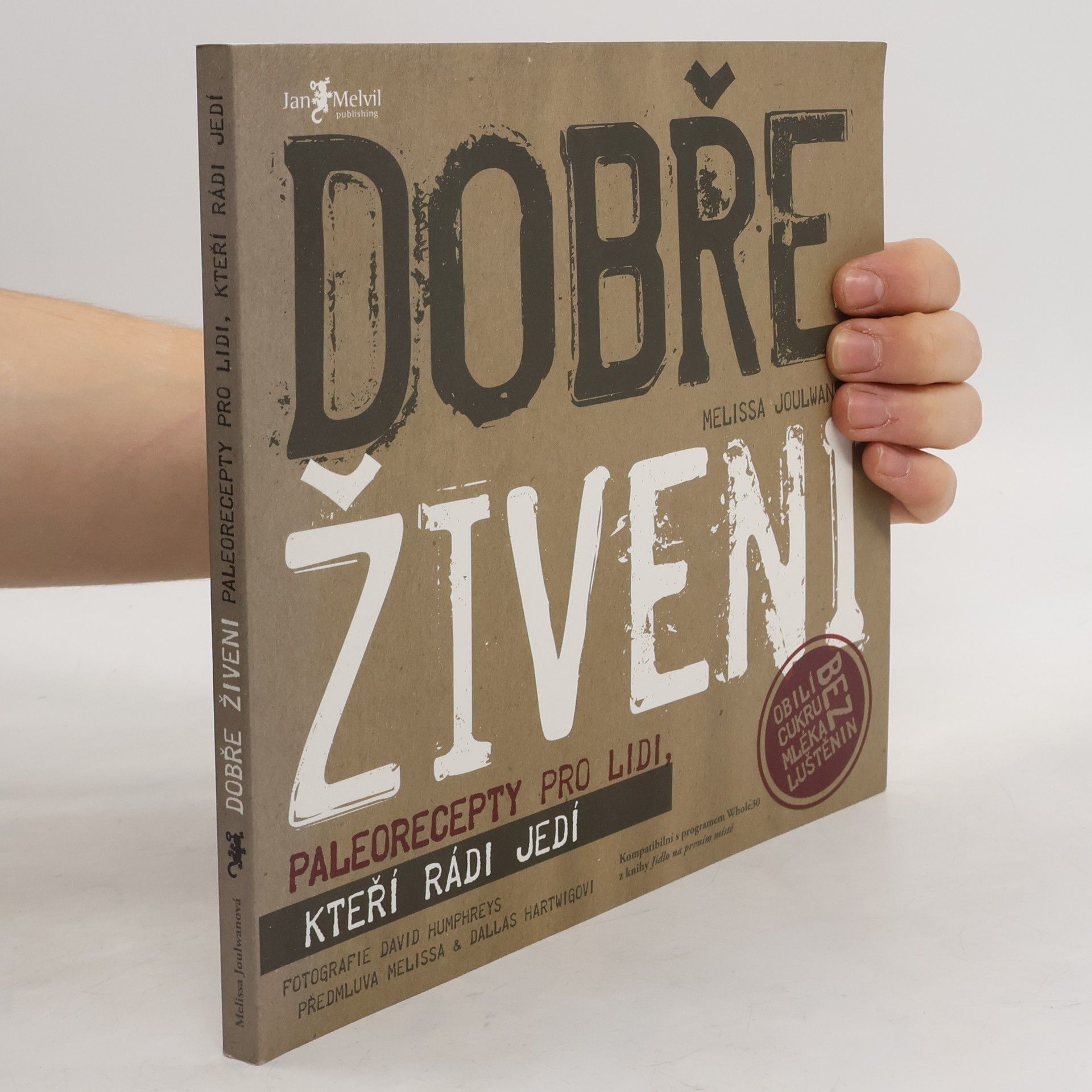 Melissa Joulwan Dobře živeni : paleorecepty pro lidi, kteří rádi jedí