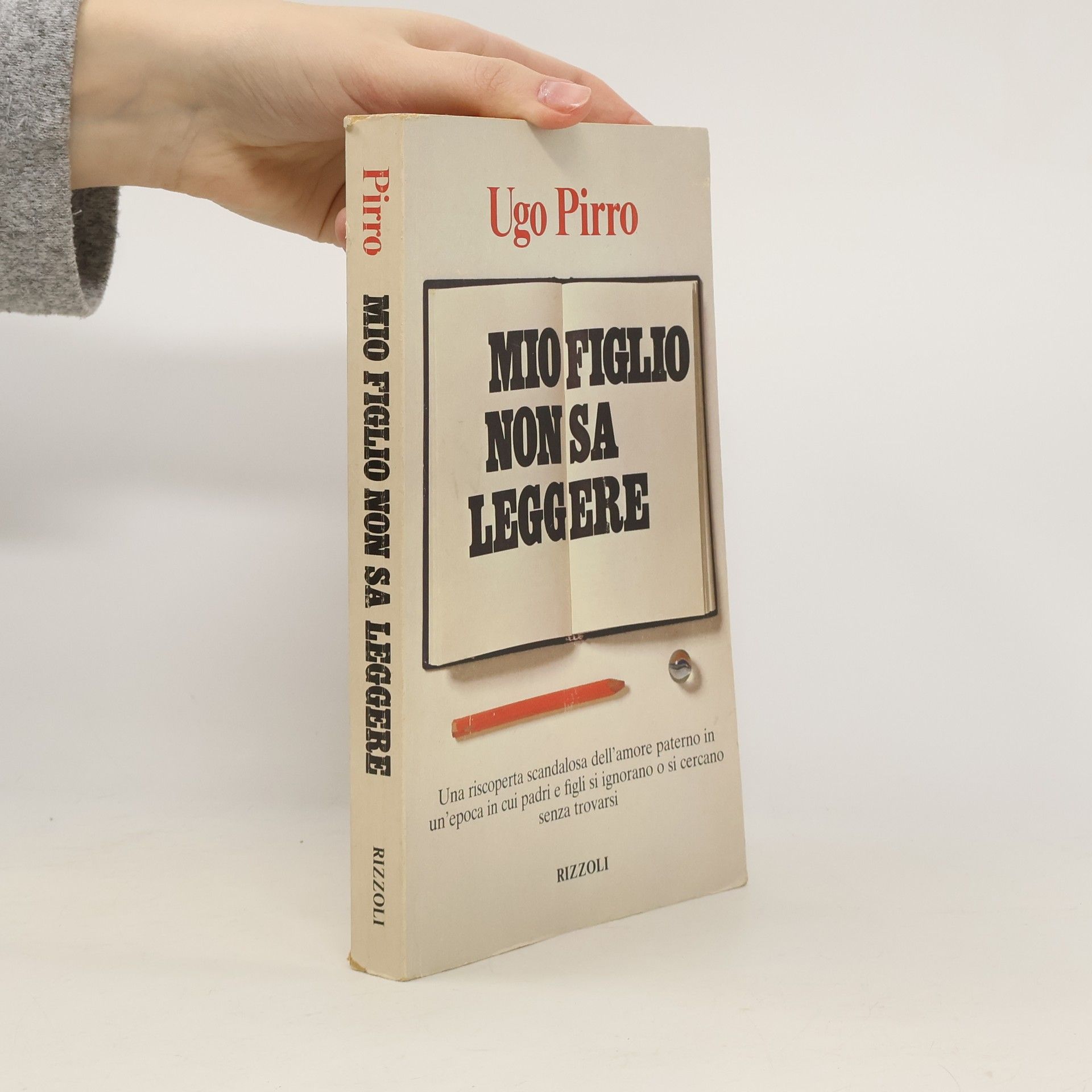 Ugo Pirro Mio figlio non sa leggere