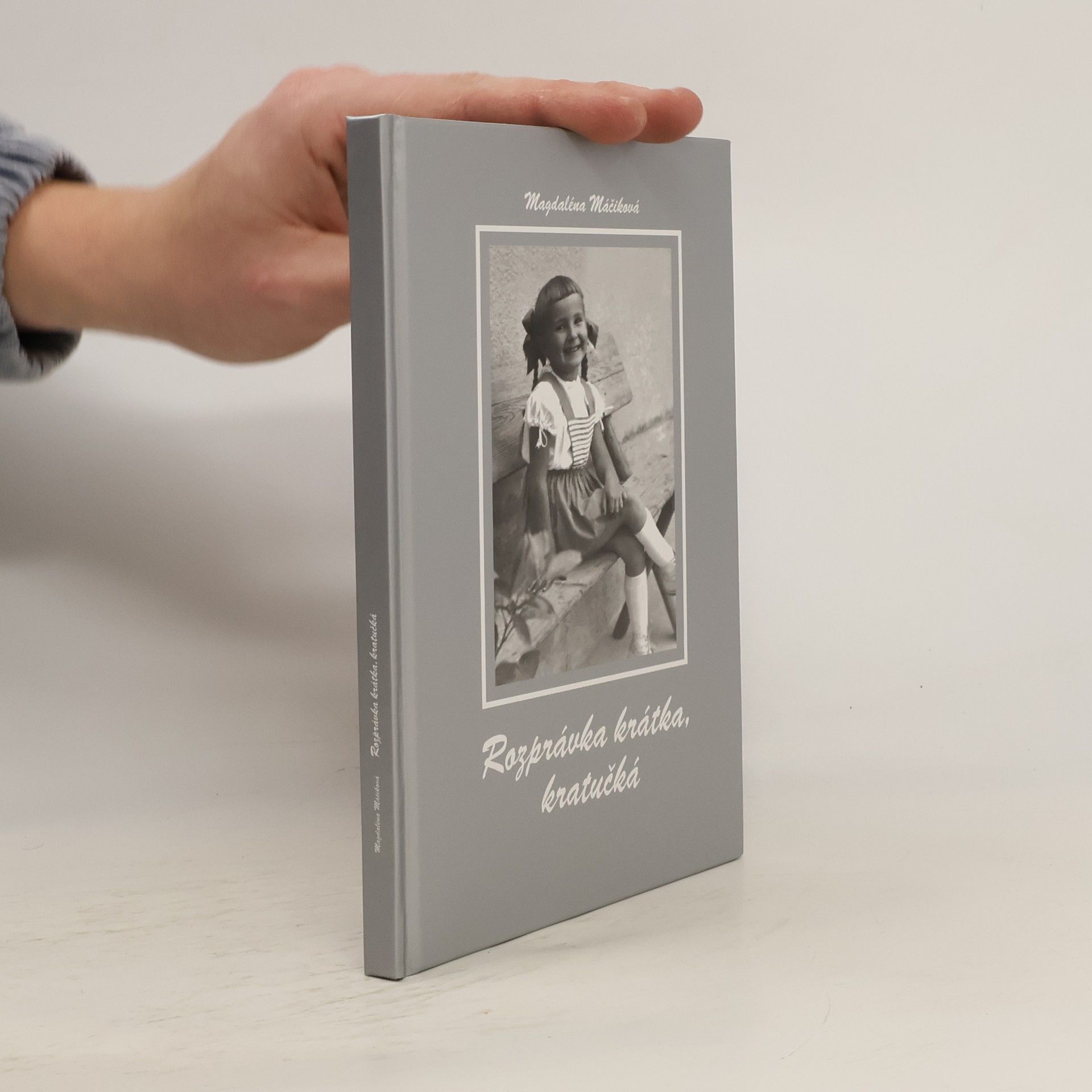 Magdaléna Máčiková Rozprávka krátka, kratučká