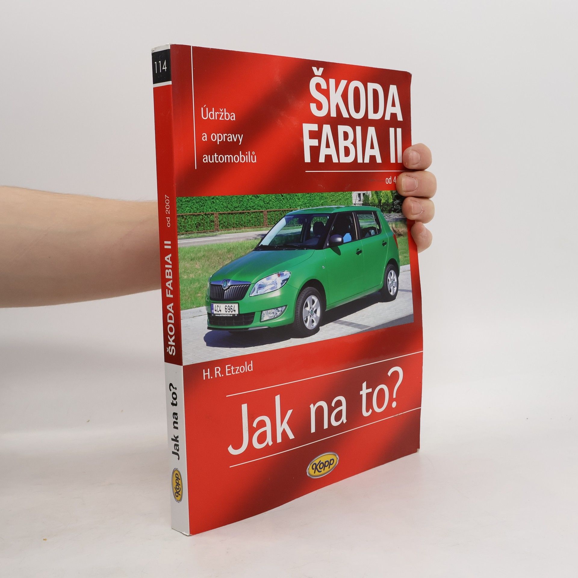 Hans Rüdiger Etzold Údržba a opravy automobilů Škoda Fabia II