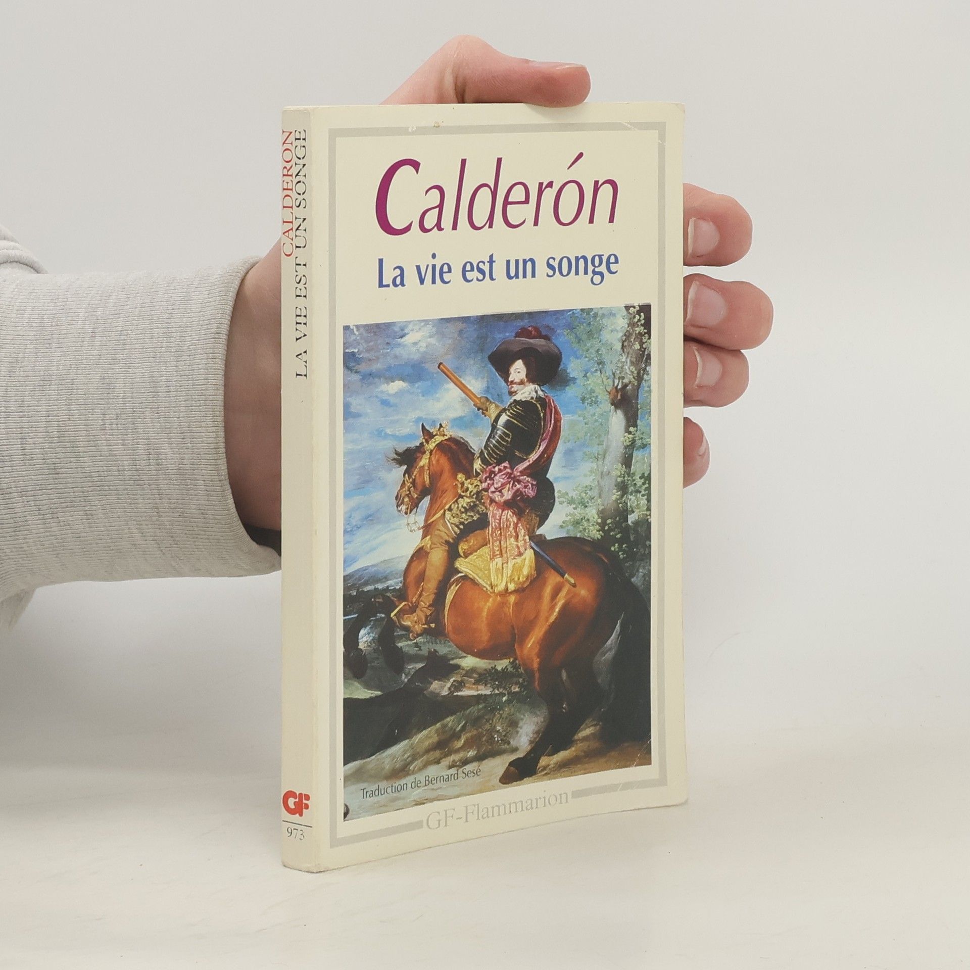 Pedro Calderón de la Barca GF: La vie est un songe