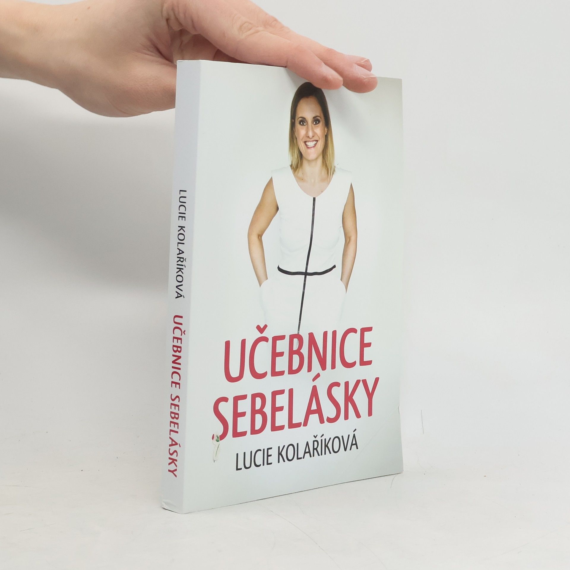 Lucie Kolaříková Učebnice sebelásky
