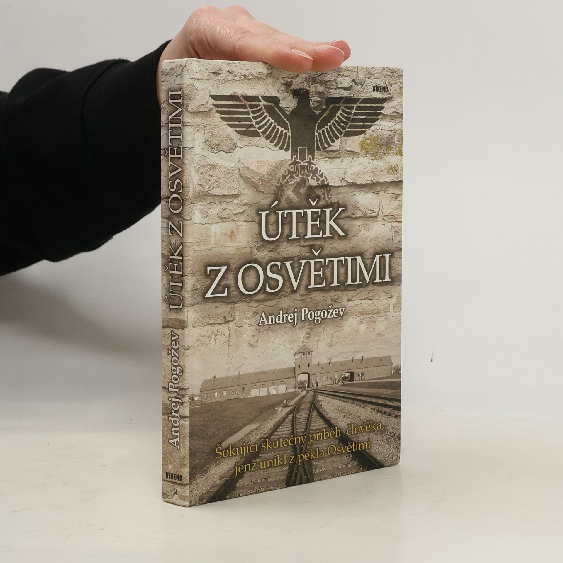 Andrej Pogožev Útěk z Osvětimi