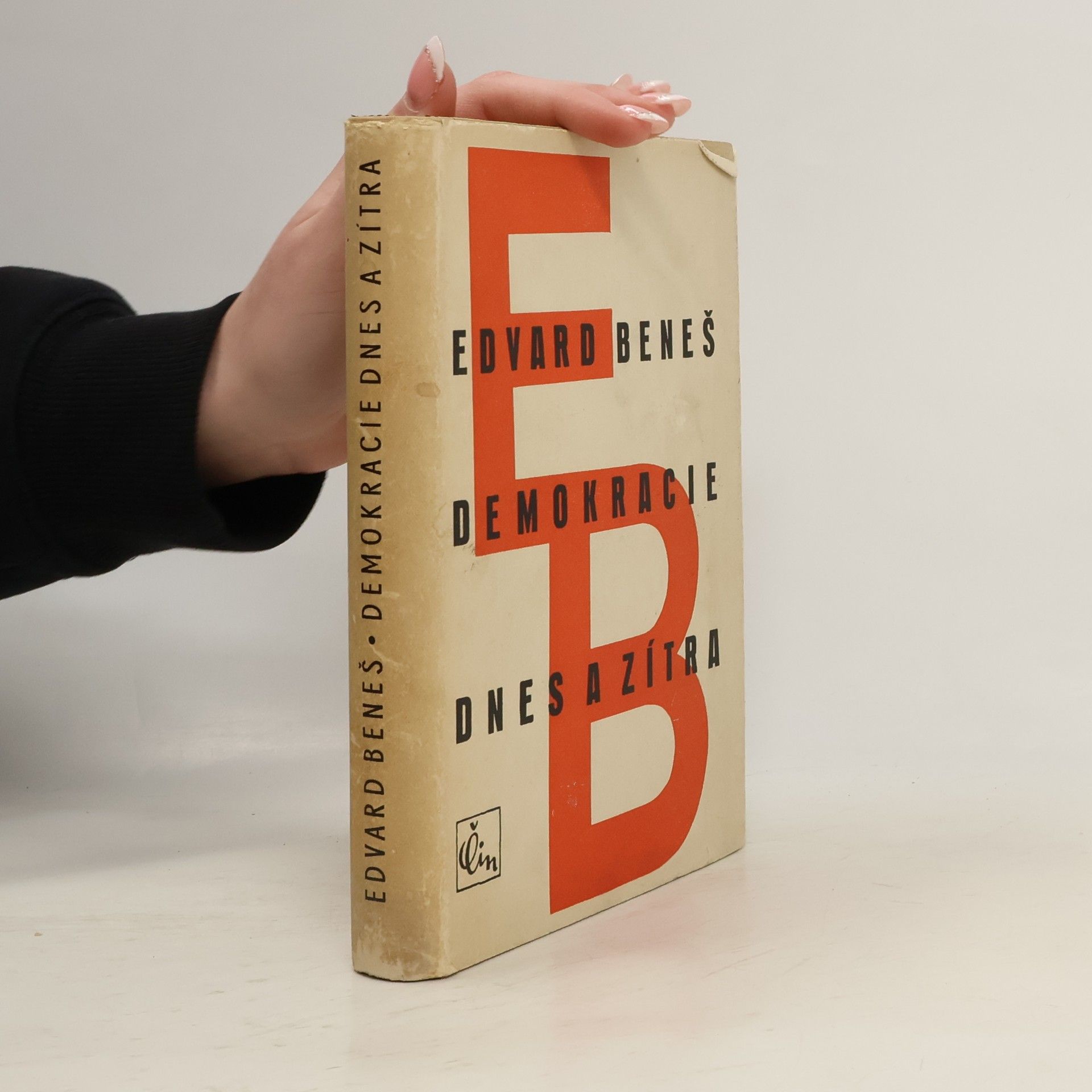 Edvard Beneš Demokracie dnes a zítra
