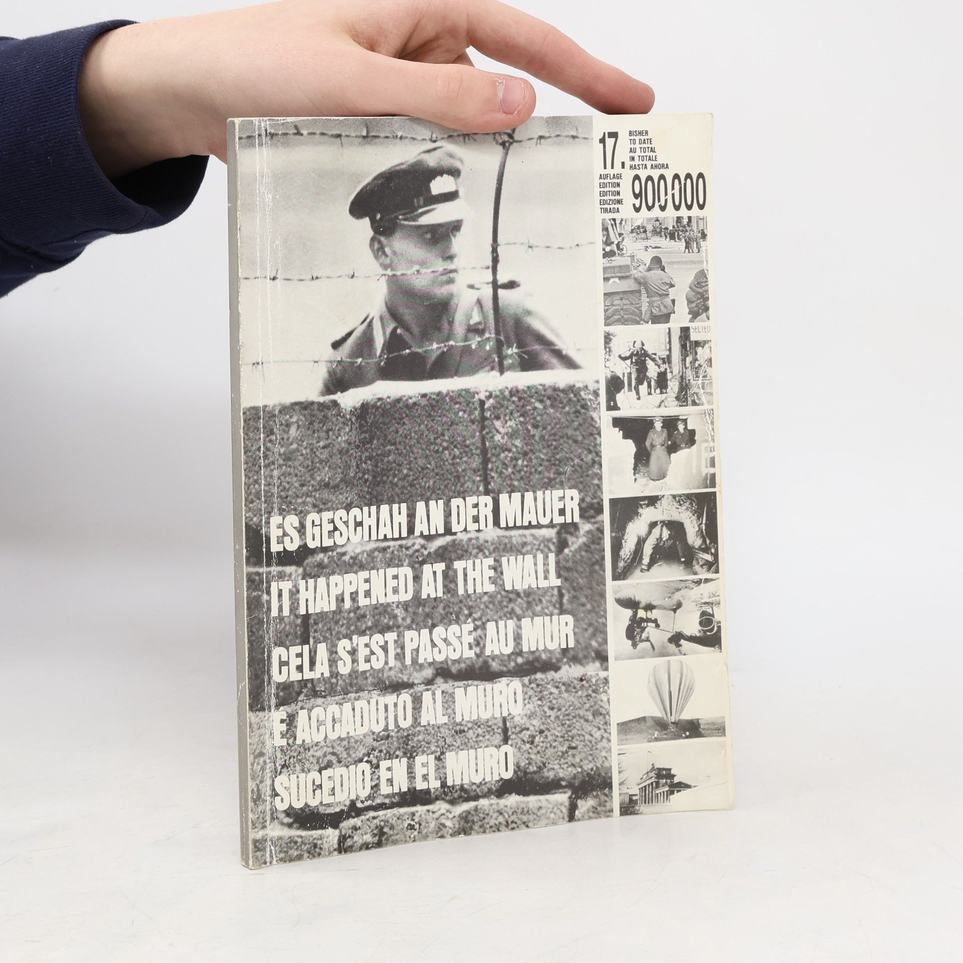 Collectif d'auteurs Es Geschan an der Mauer. It Happened at the Wall. Cela s'est passé au Mur. É Accaduto al Muro. Sucedió en el Muro