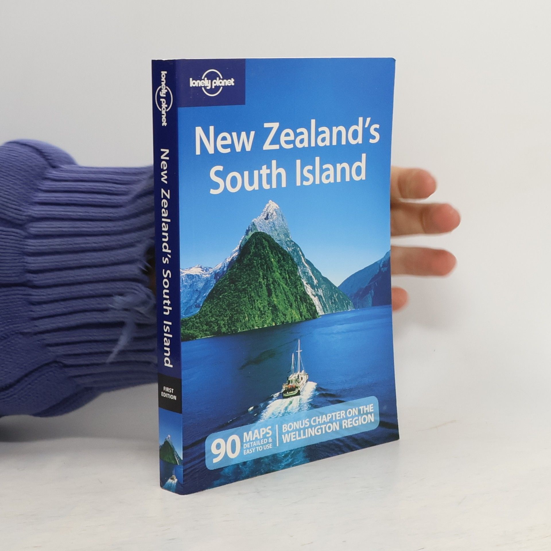 Charles Rawlings-Way Lonely Planet: New Zealand's South Island - First Edition
