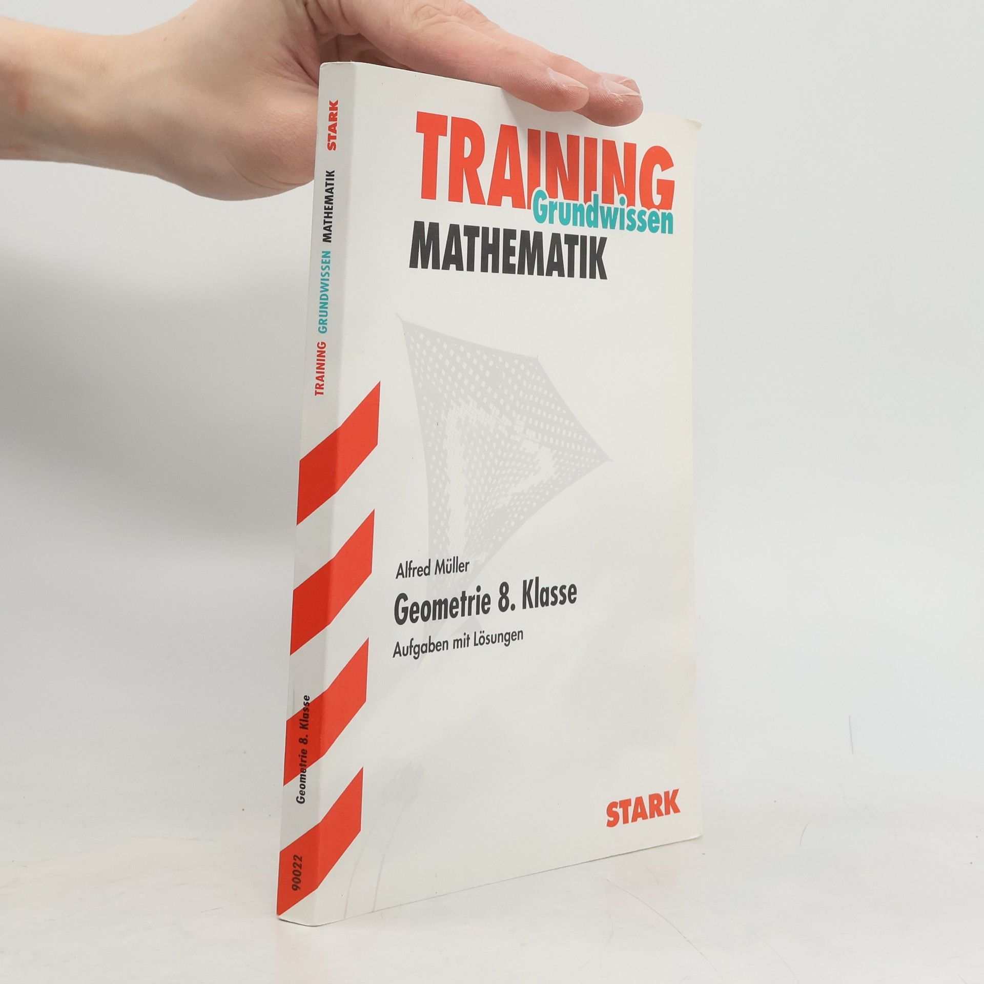 Alfred Müller Training Grundwissen Mathematik. Geometrie 8. Klasse