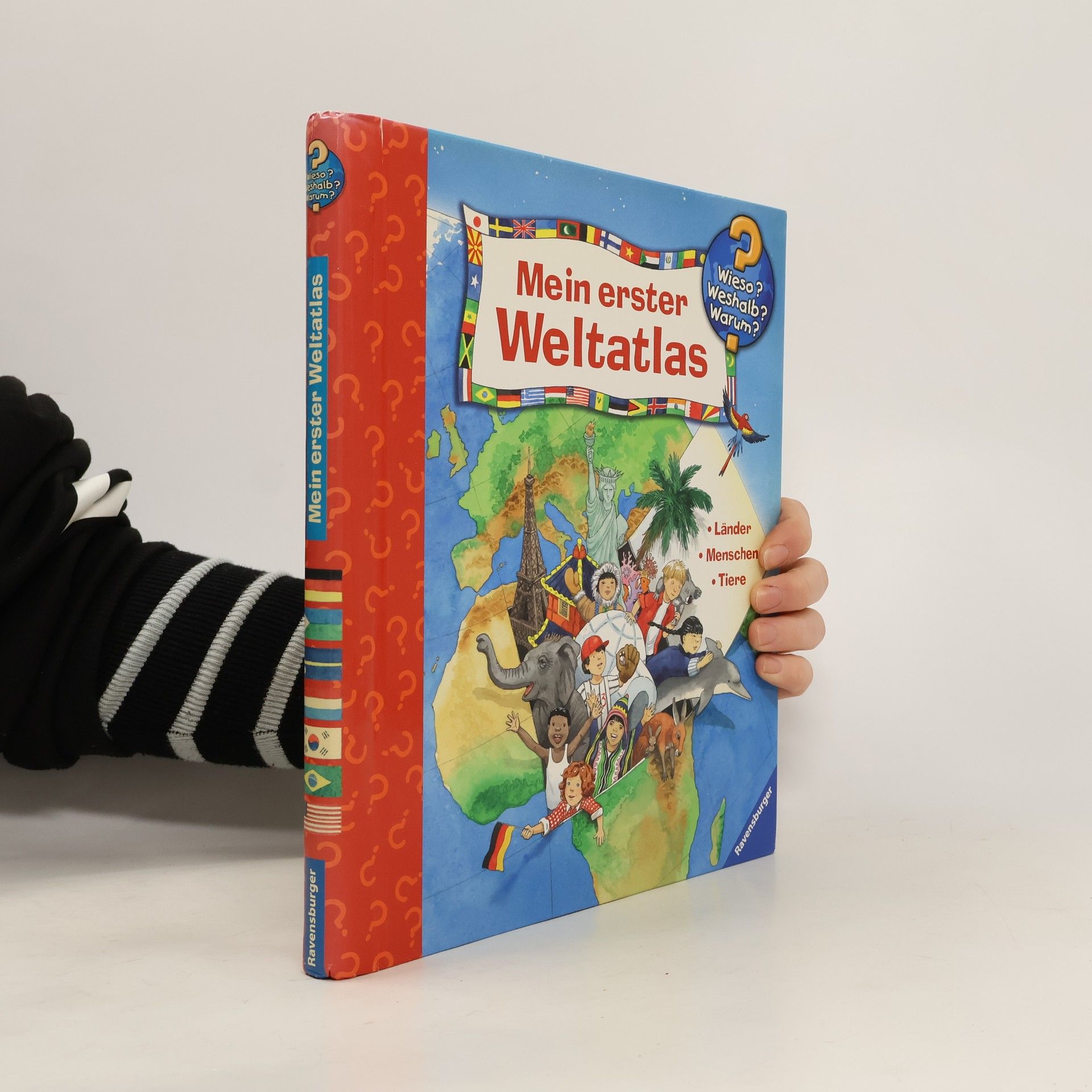 Mein erster Weltatlas : Länder - Menschen - Tiere