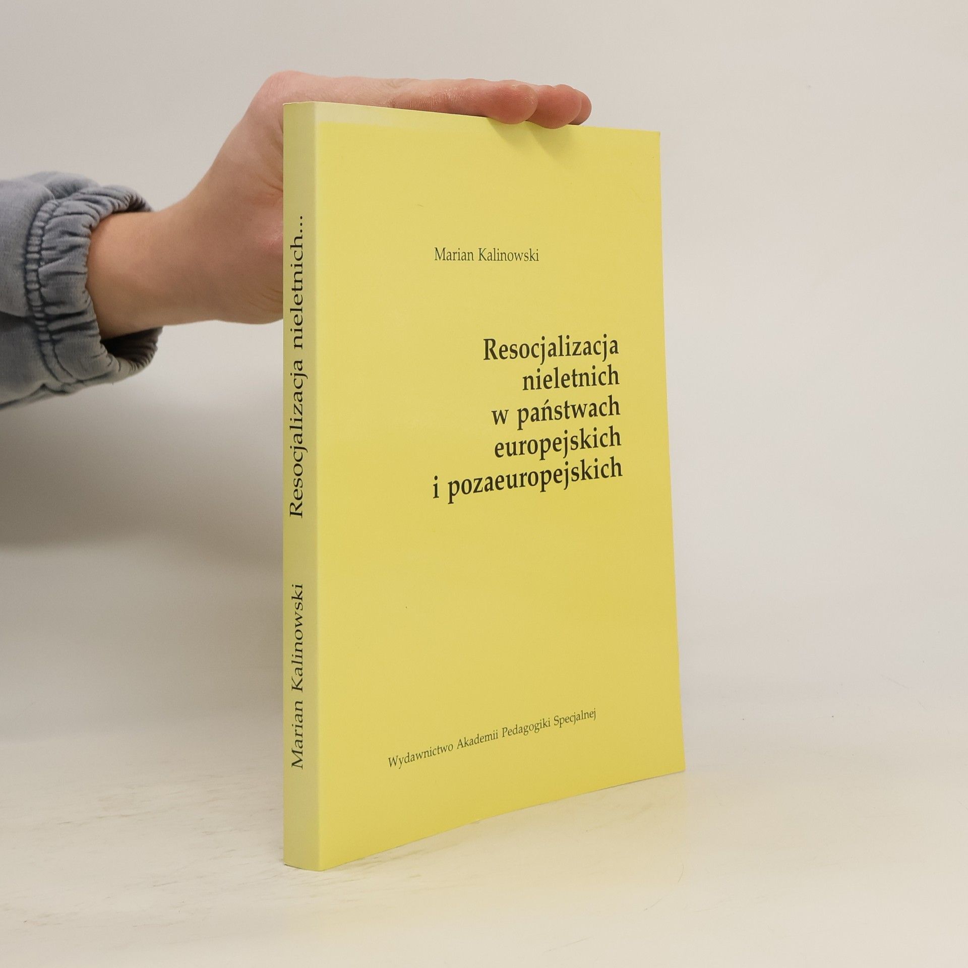 Marian Kalinowski Resocjalizacja nieletnich w państwach europejskich i pozaeuropejskich