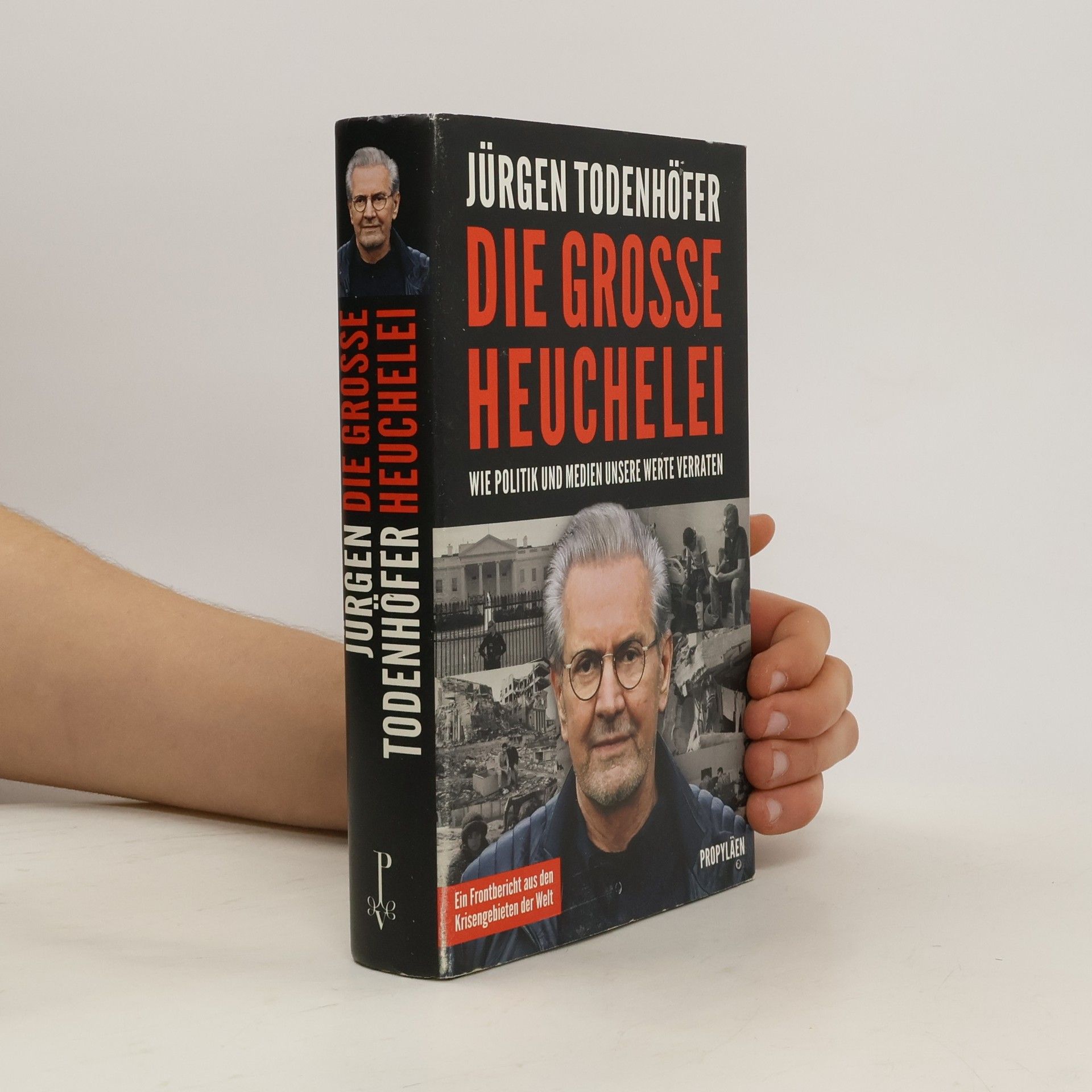 Jürgen Todenhöfer Die grosse Heuchelei