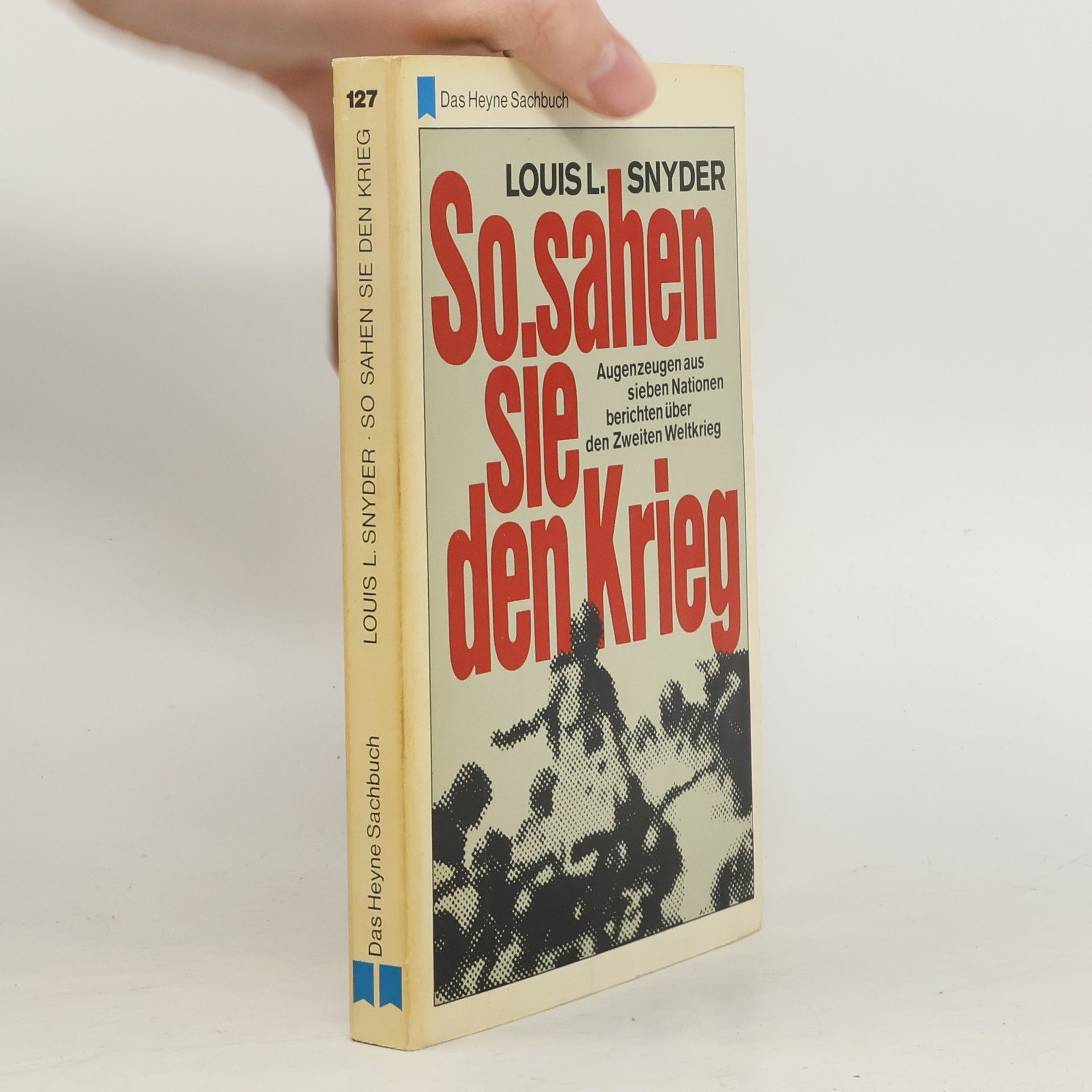 So sahen sie den Krieg