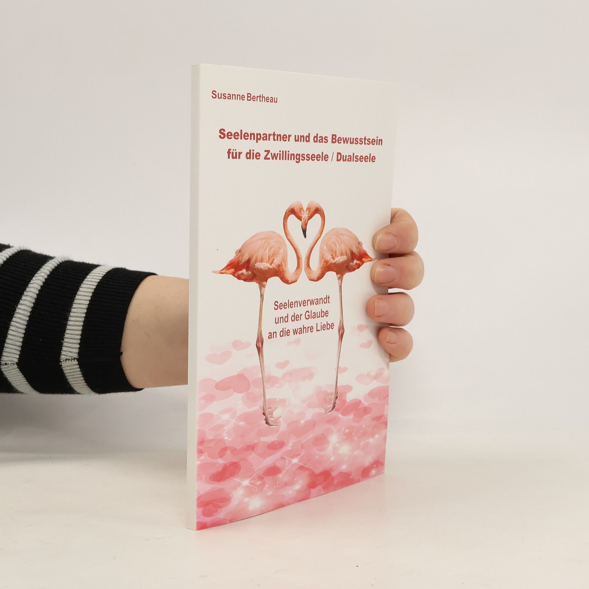 Susanne Bertheau Seelenpartner und das Bewusstsein für die Zwillingsseele / Dualseele