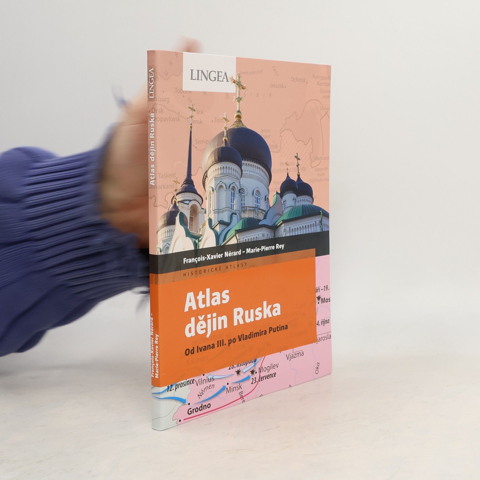 François-Xavier Nérard Atlas dějin Ruska : od Ivana III. po Vladimira Putina