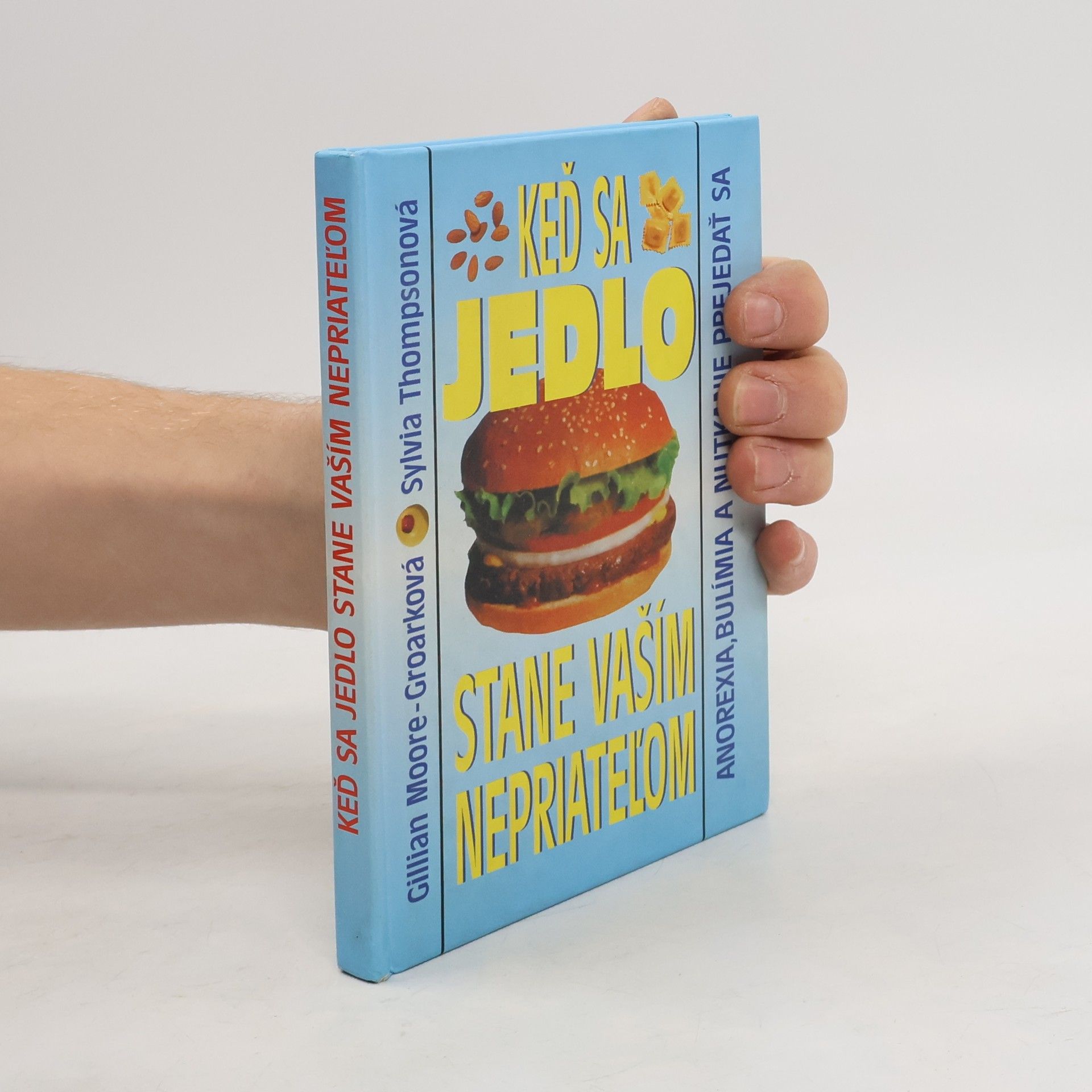 Keď sa jedlo stane Vaším nepriateľom