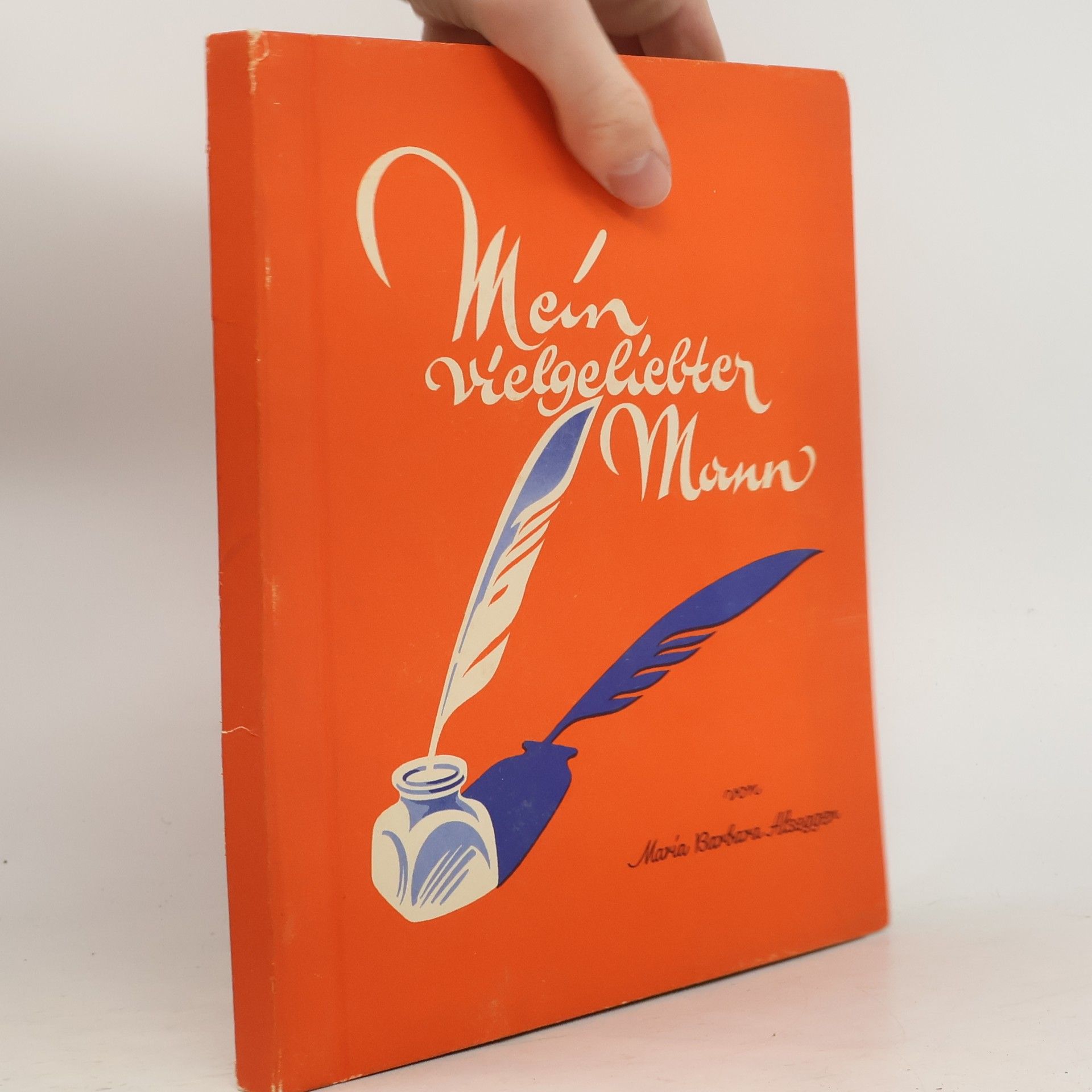 Maria Barbara Alsegger Mein vielgeliebter Mann!