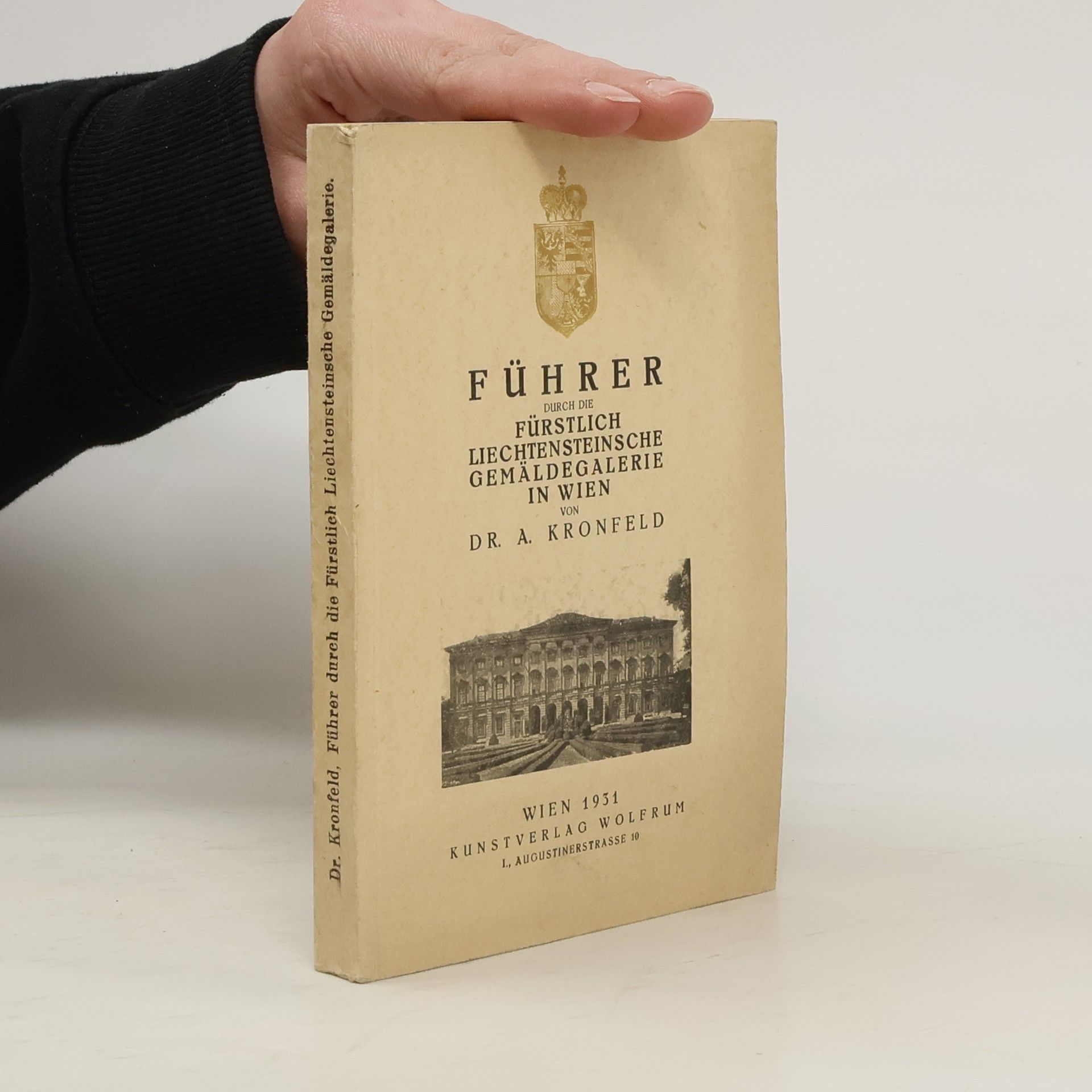 A. Kronfeld Führer durch die Fürstlich Liechtensteinische Gemäldegalerie in Wien