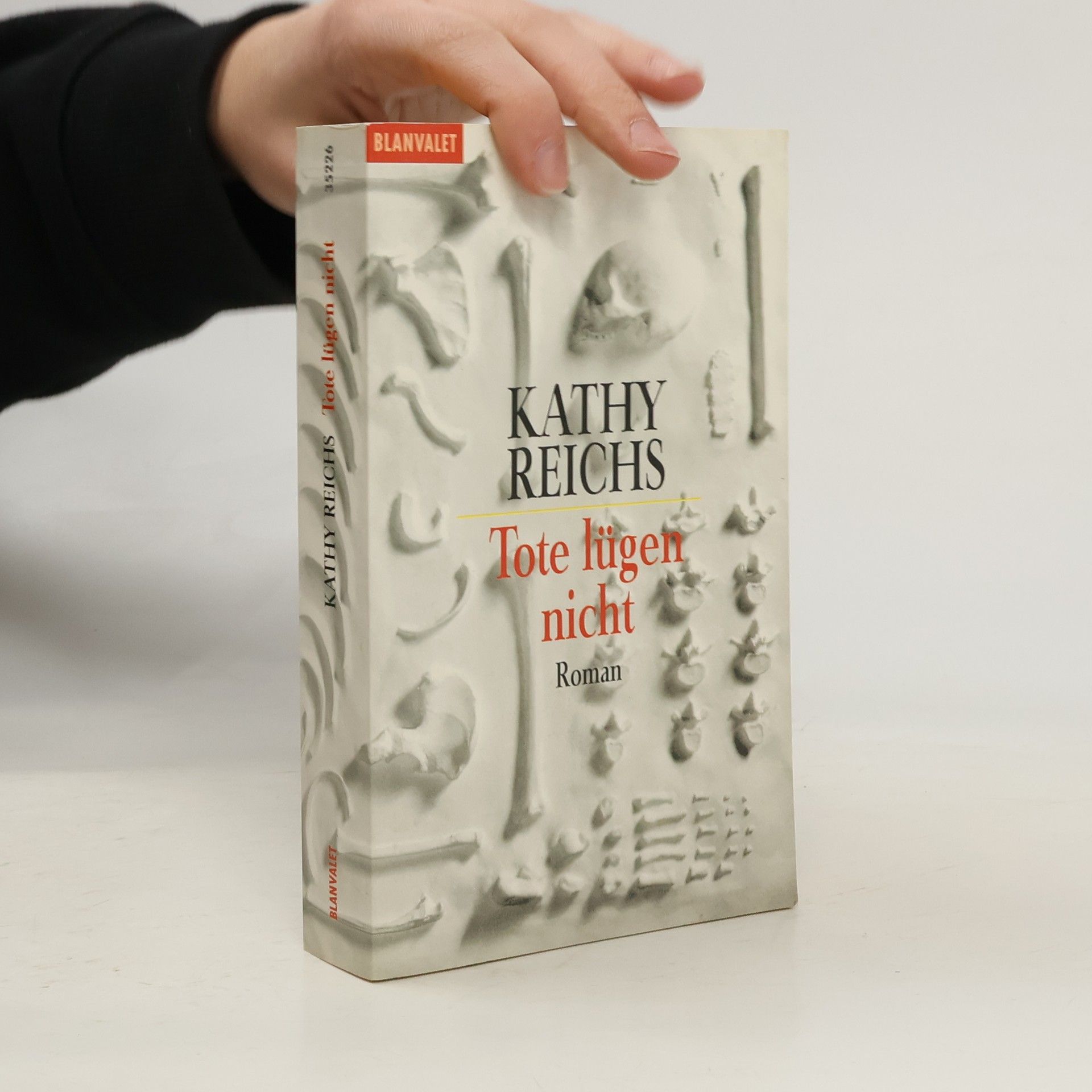 Kathy Reichs Tote lügen nicht