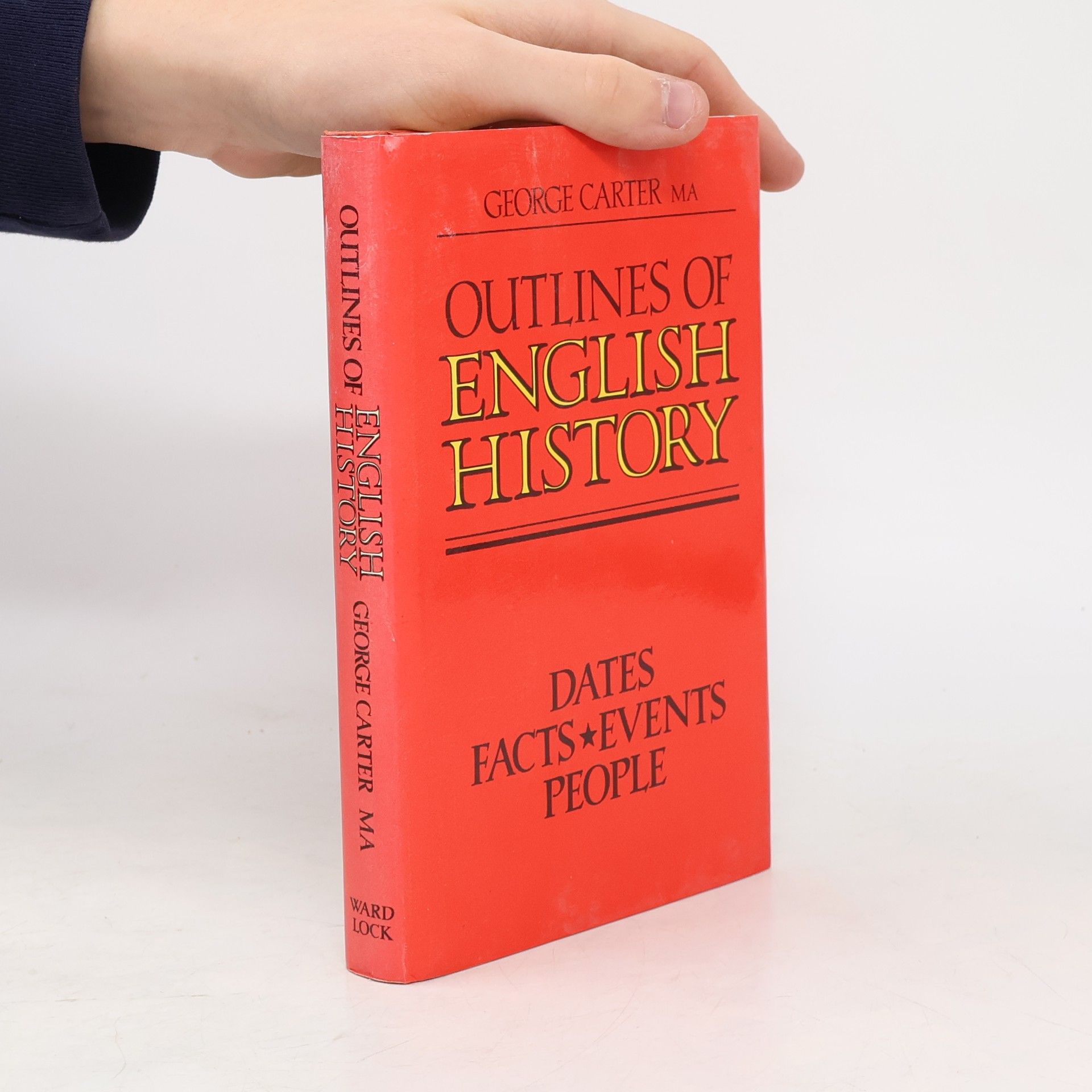 George Carter MA Outlines of English History