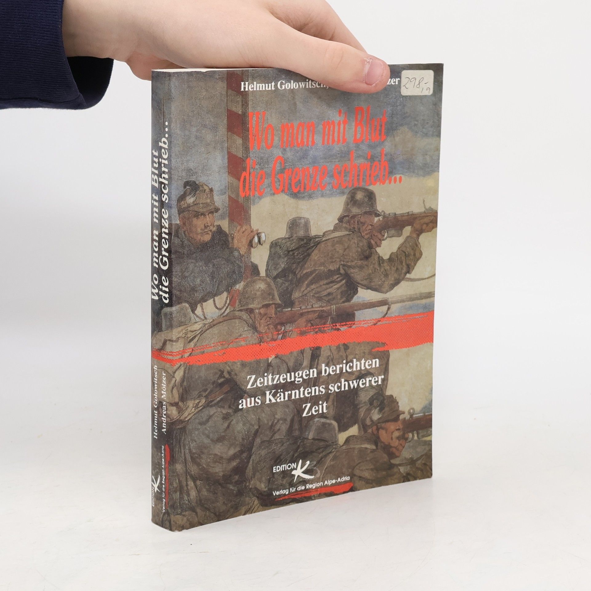 Wo man mit Blut die Grenze schrieb