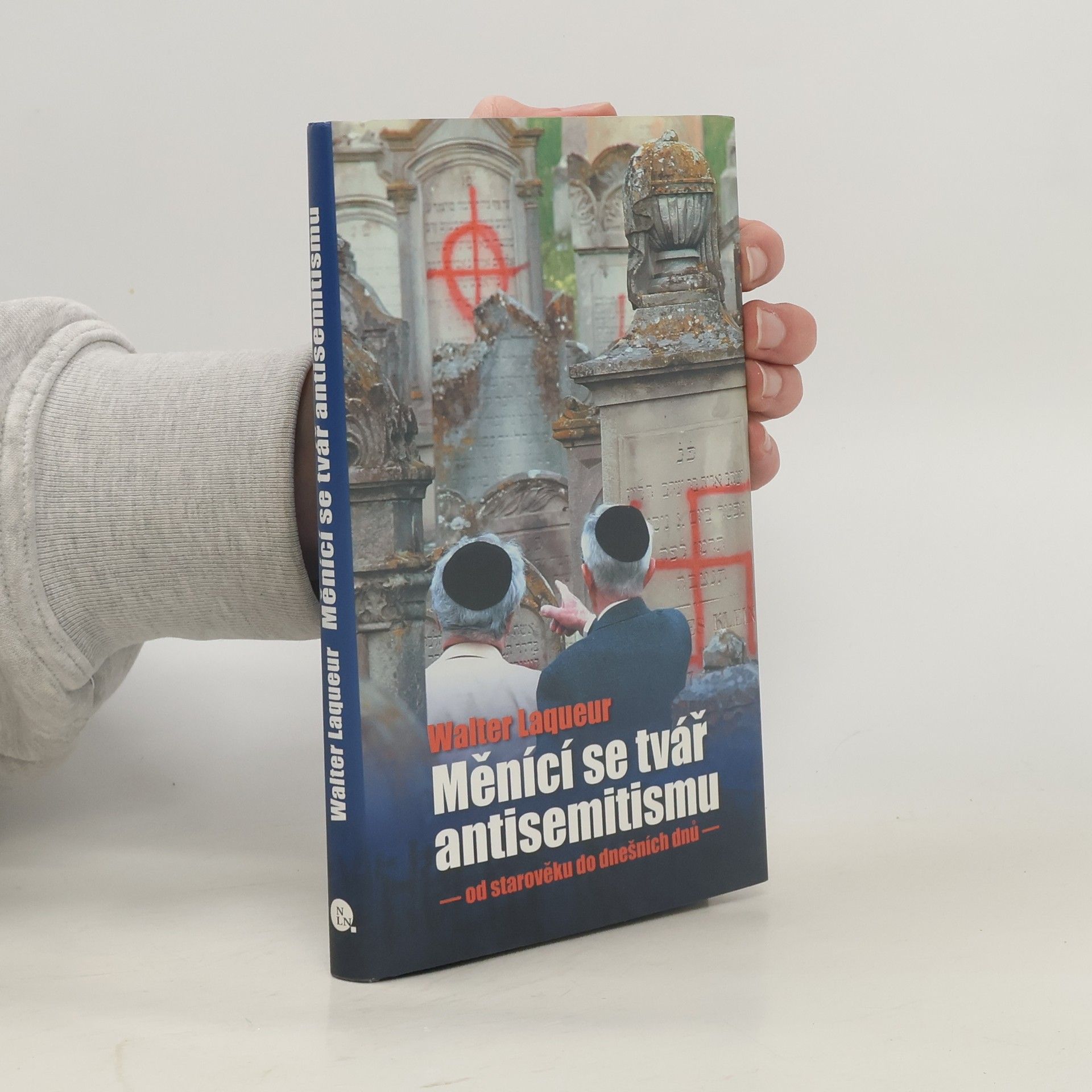 Walter Laqueur Měnící se tvář antisemitismu