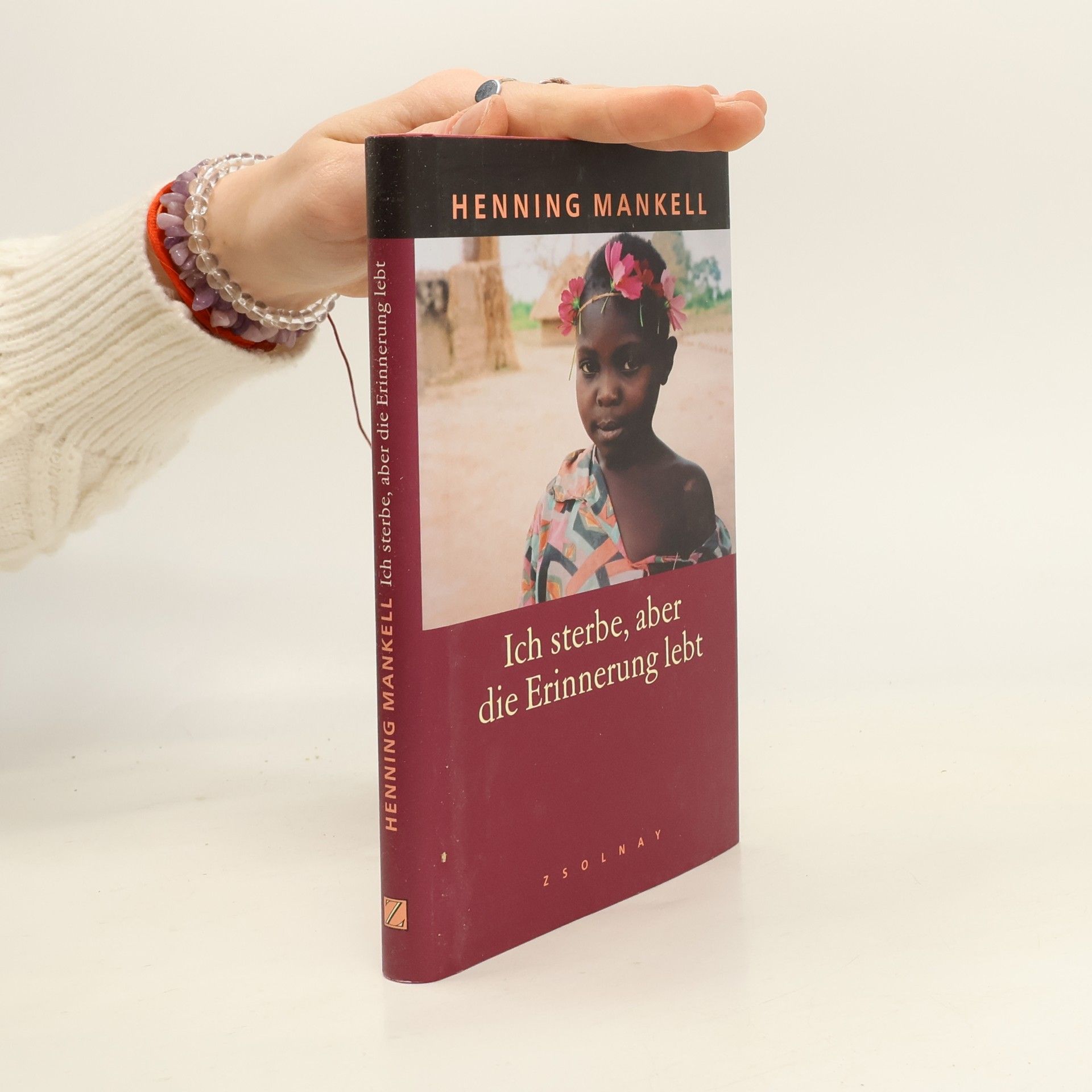 Henning Mankell Ich sterbe, aber die Erinnerung lebt