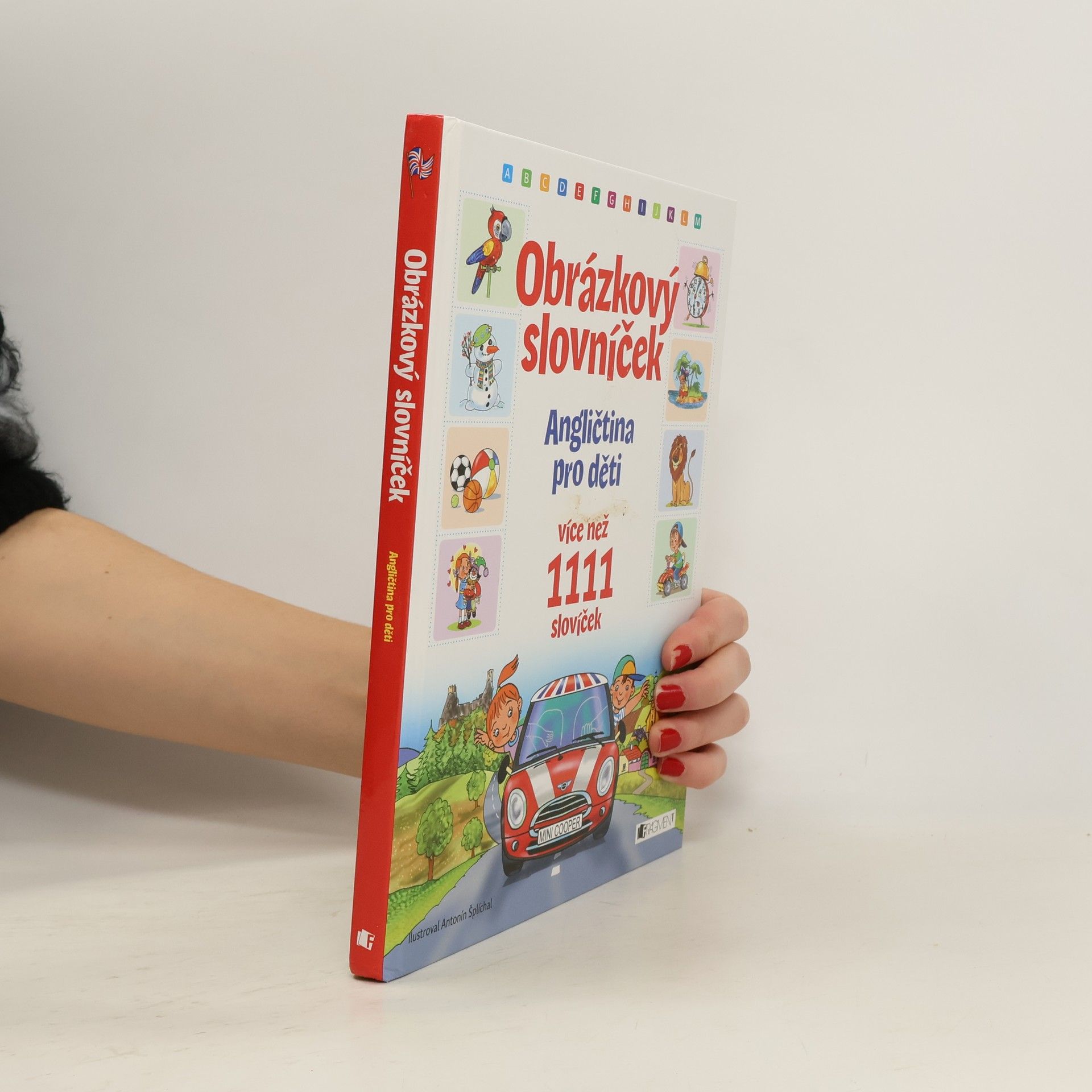 Antonín Šplíchal Obrázkový slovníček: angličtina pro děti: více než 1111 slovíček