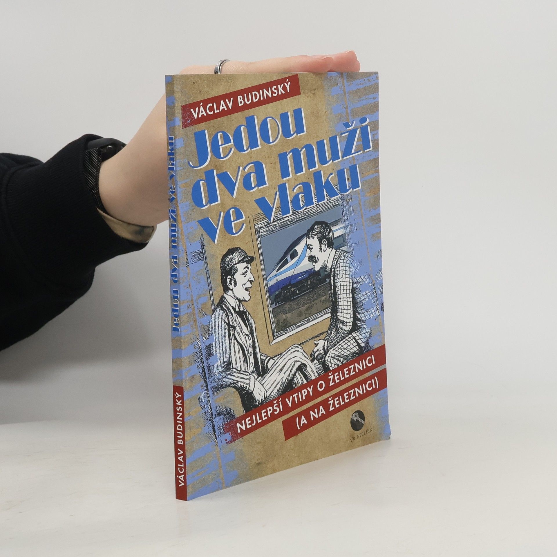 Václav Budinský Jedou dva muži ve vlaku