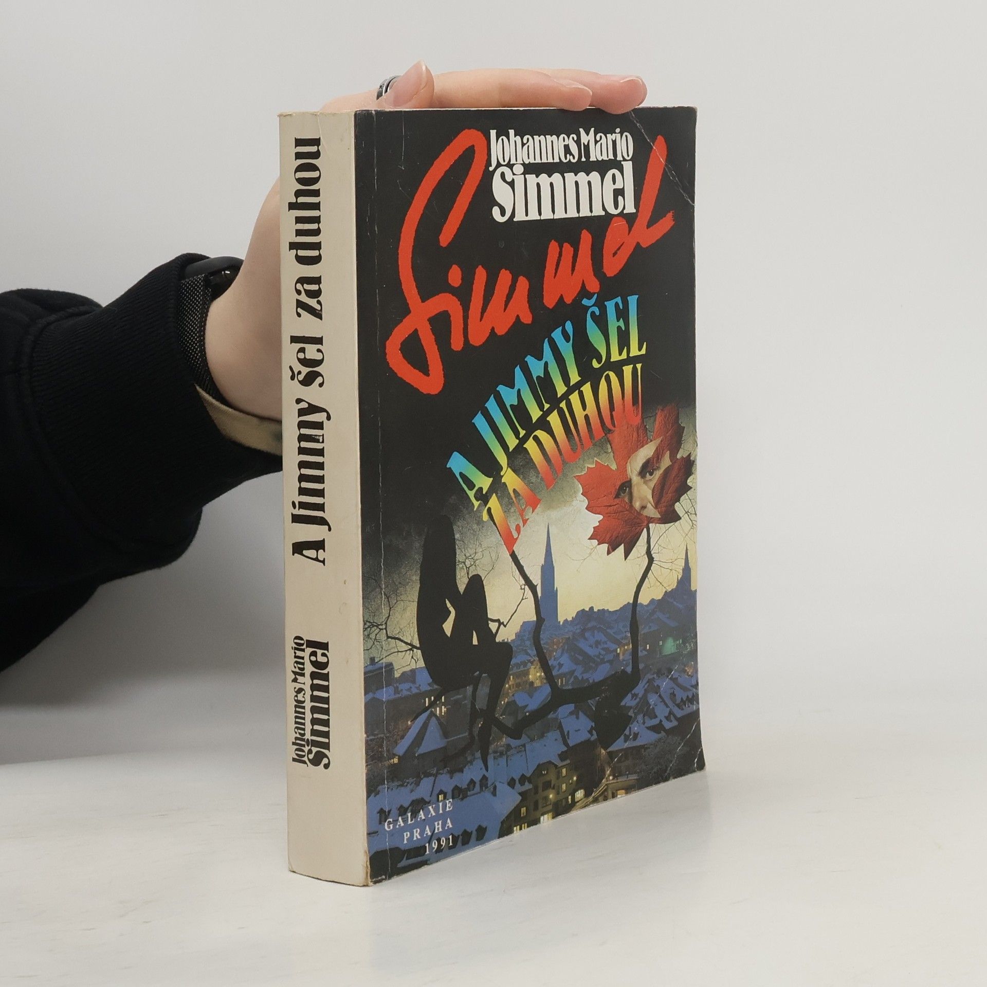 Johannes Mario Simmel A Jimmy šel za duhou