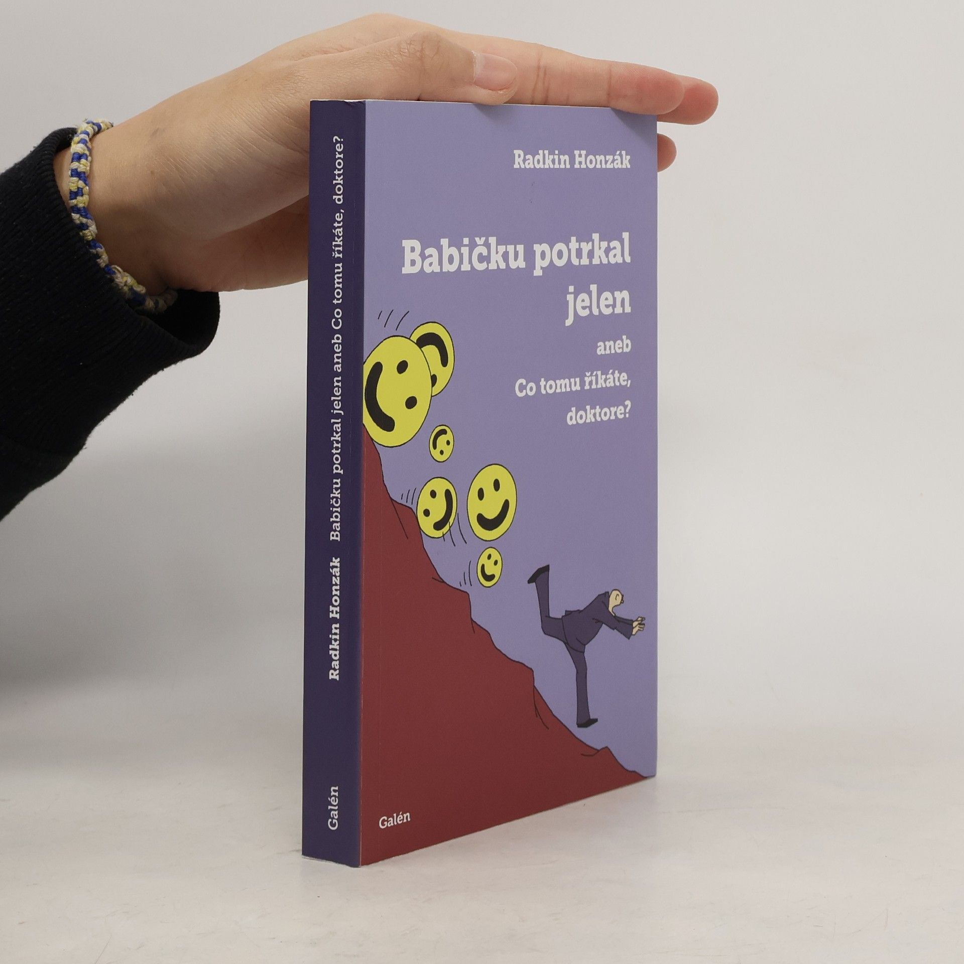 Radkin Honzák Babičku potrkal jelen, aneb, Co tomu říkáte, doktore?