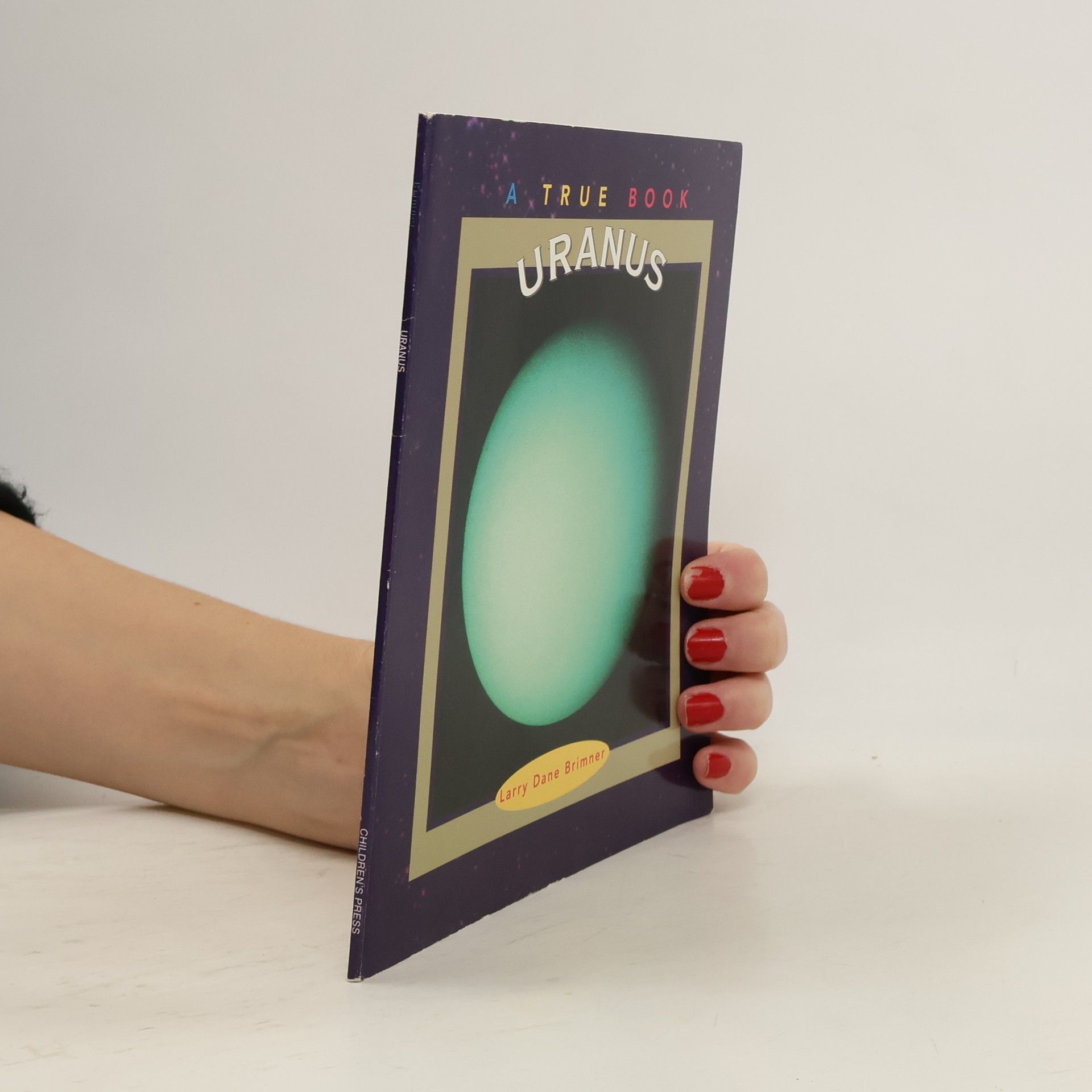 Larry Dane Brimner True Books: Uranus