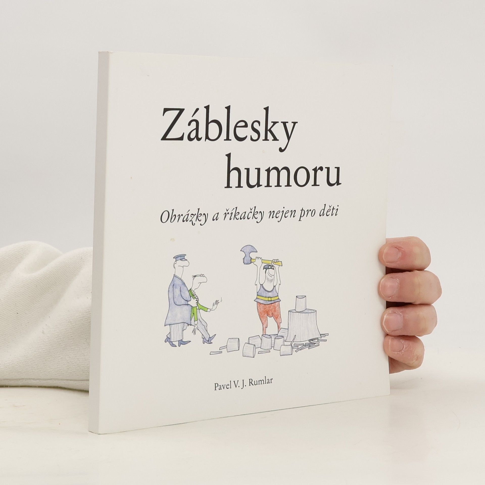 Pavel V. J. Rumlar Záblesky humoru