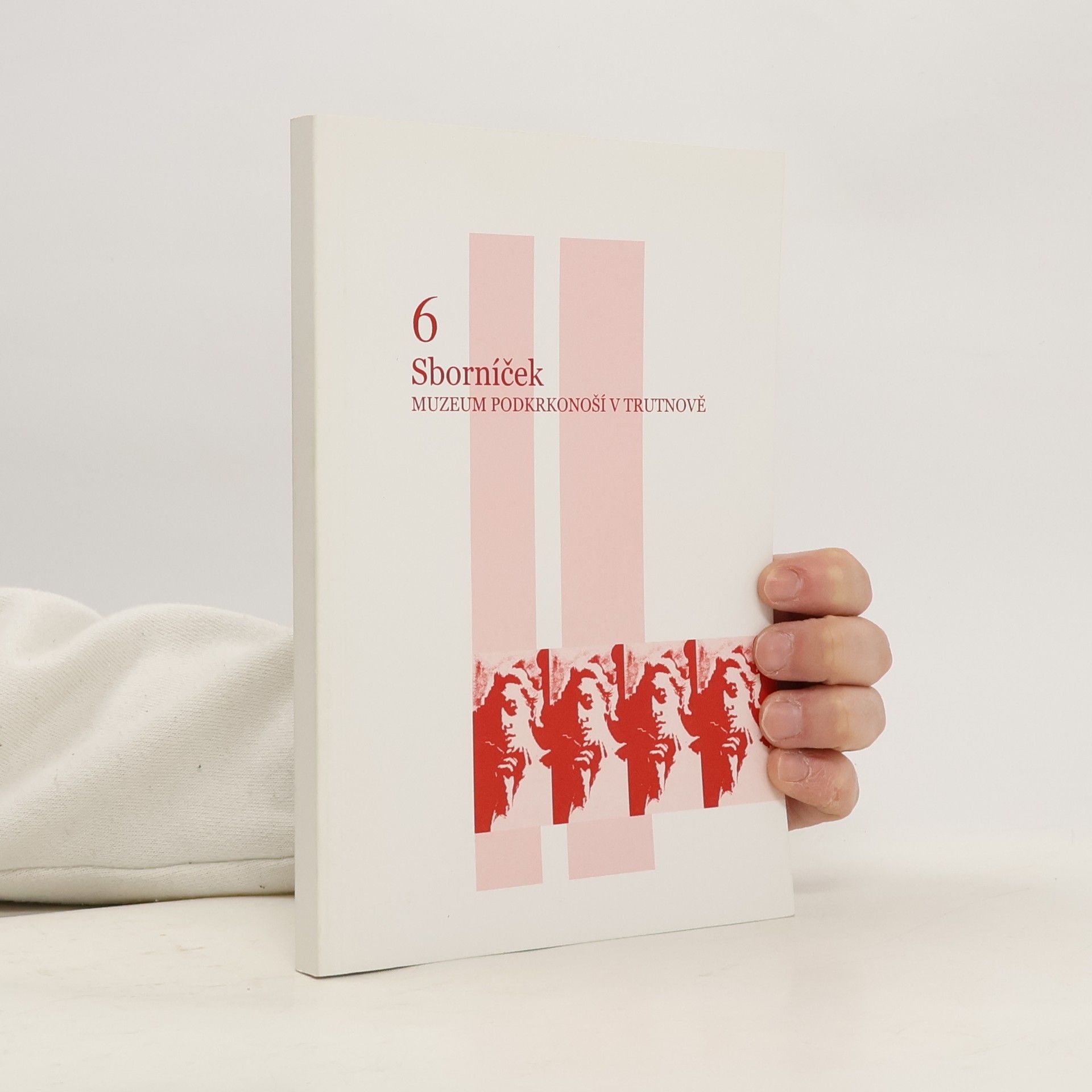 Collectif d'auteurs Sborníček 6. Příspěvky Muzea Podkrkonoší Trutnov