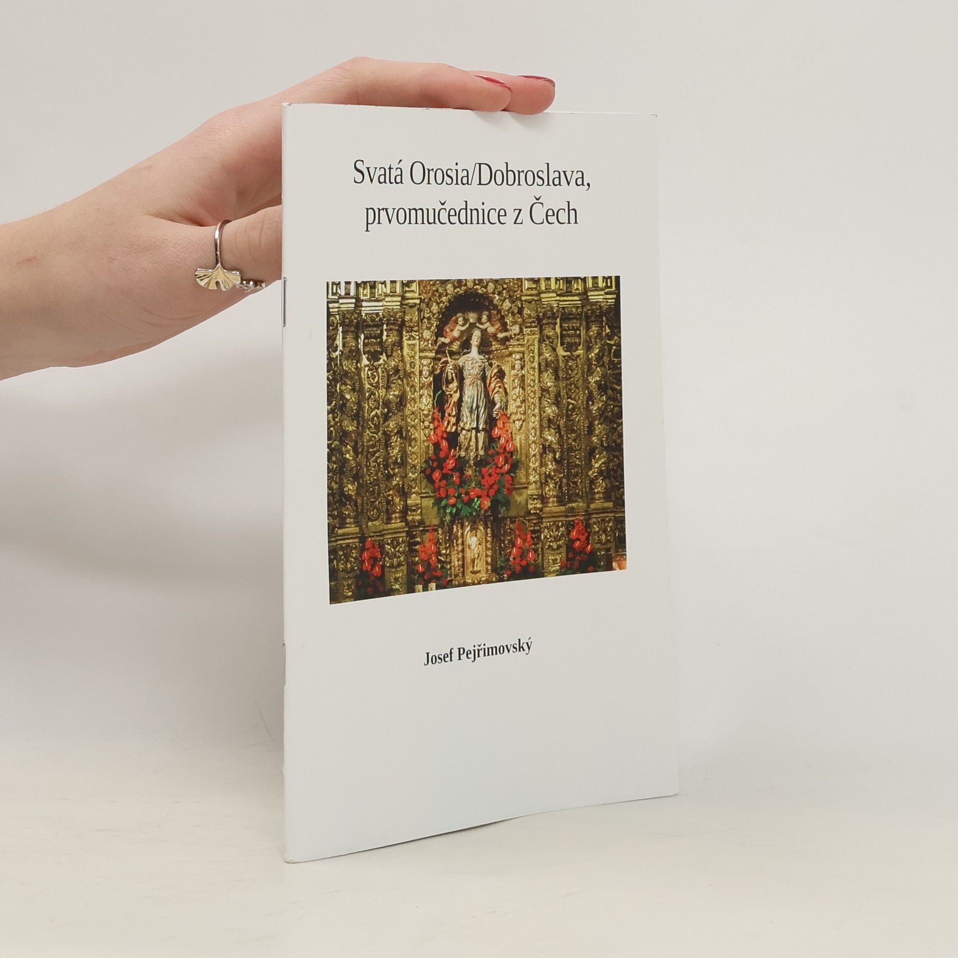 Svatá Orosia / Dobroslava, prvomučednice z Čech