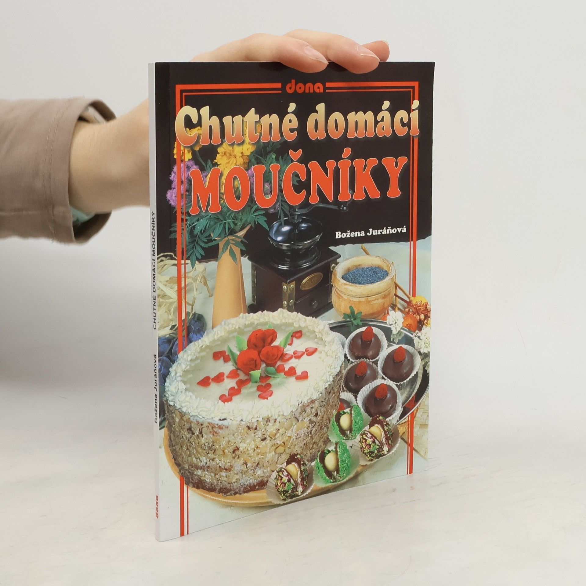 Božena Juráňová Chutné domácí moučníky