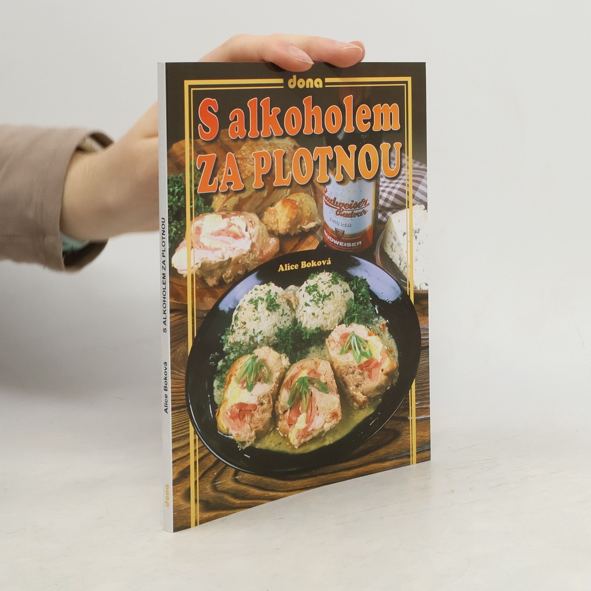 S alkoholem za plotnou