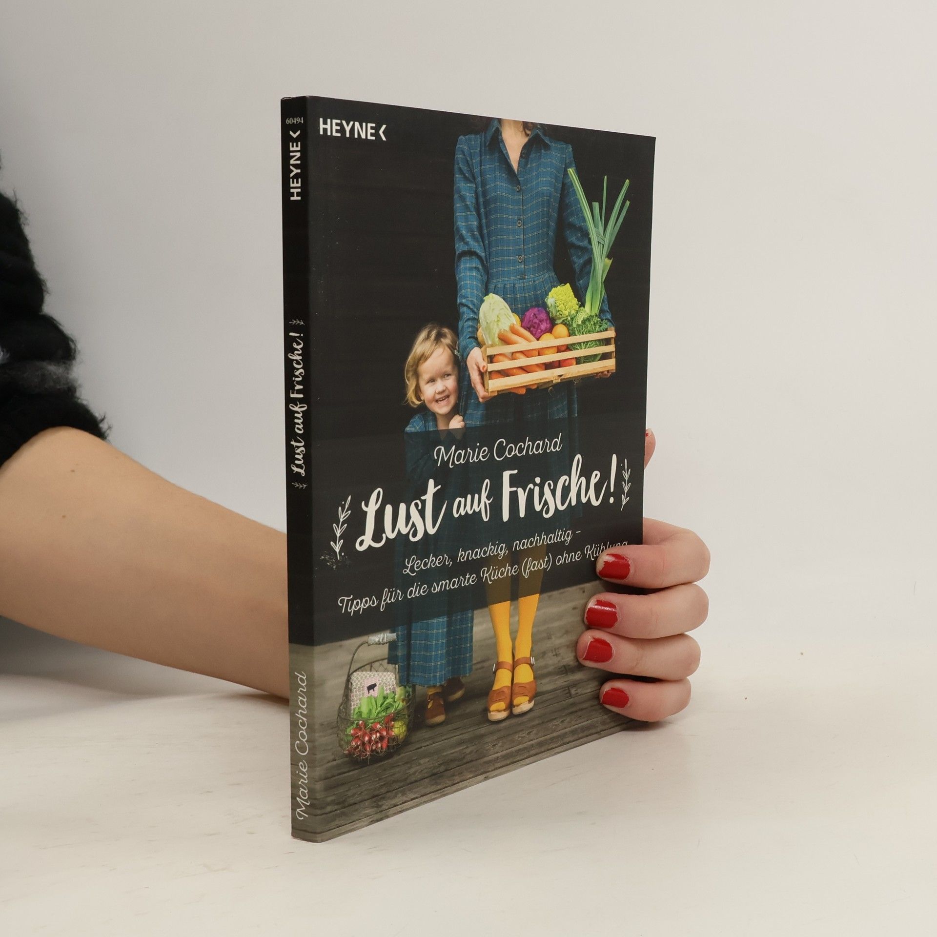 Marie Cochard Lust auf Frische!