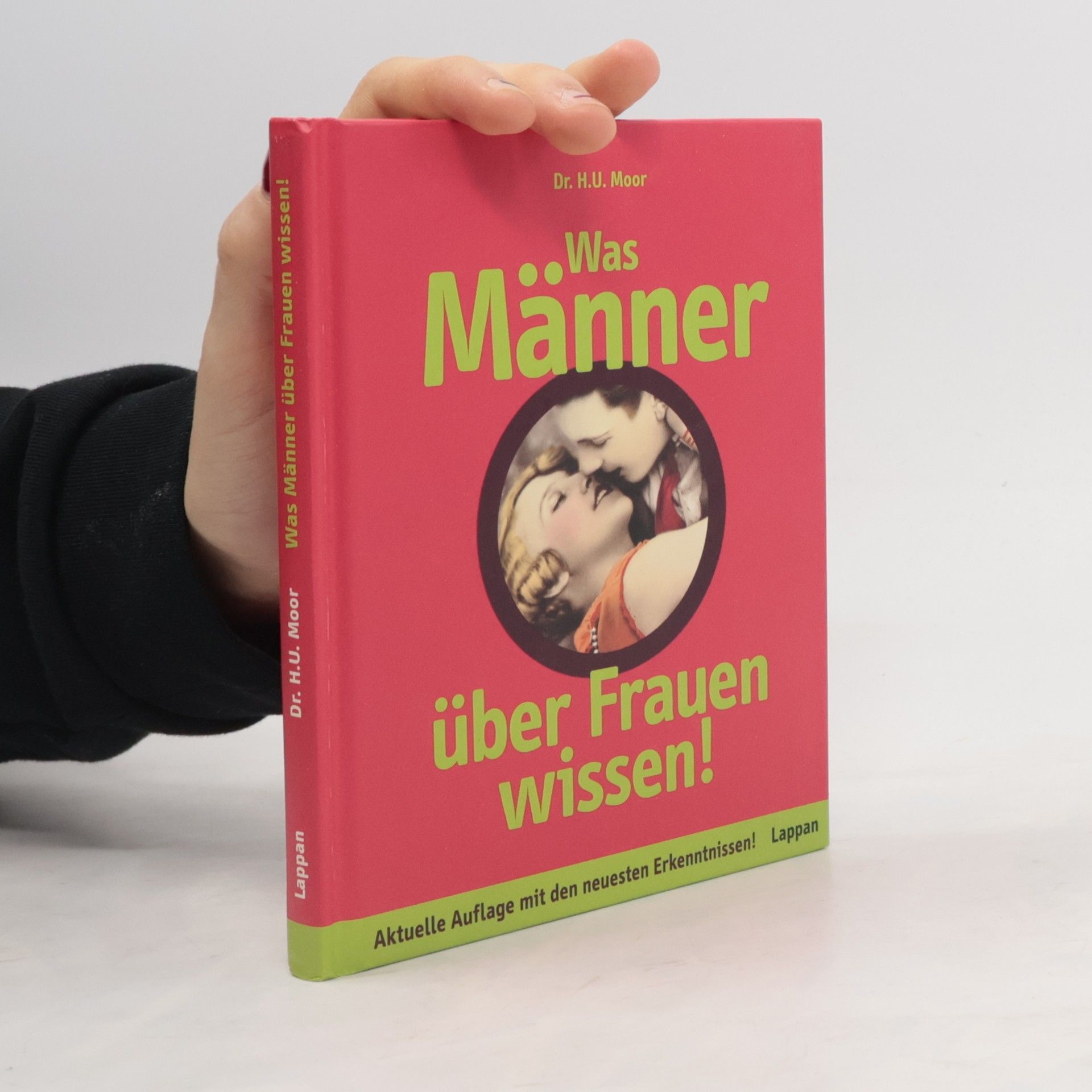 Hans-Ulrich Moor Was Männer über Frauen wissen!