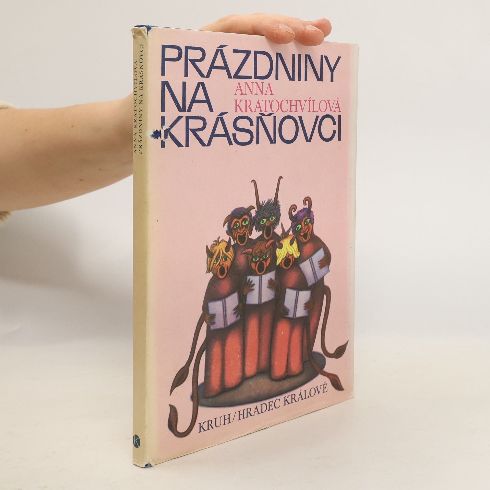 Anna Kratochvílová Prázdniny na Krásňovci