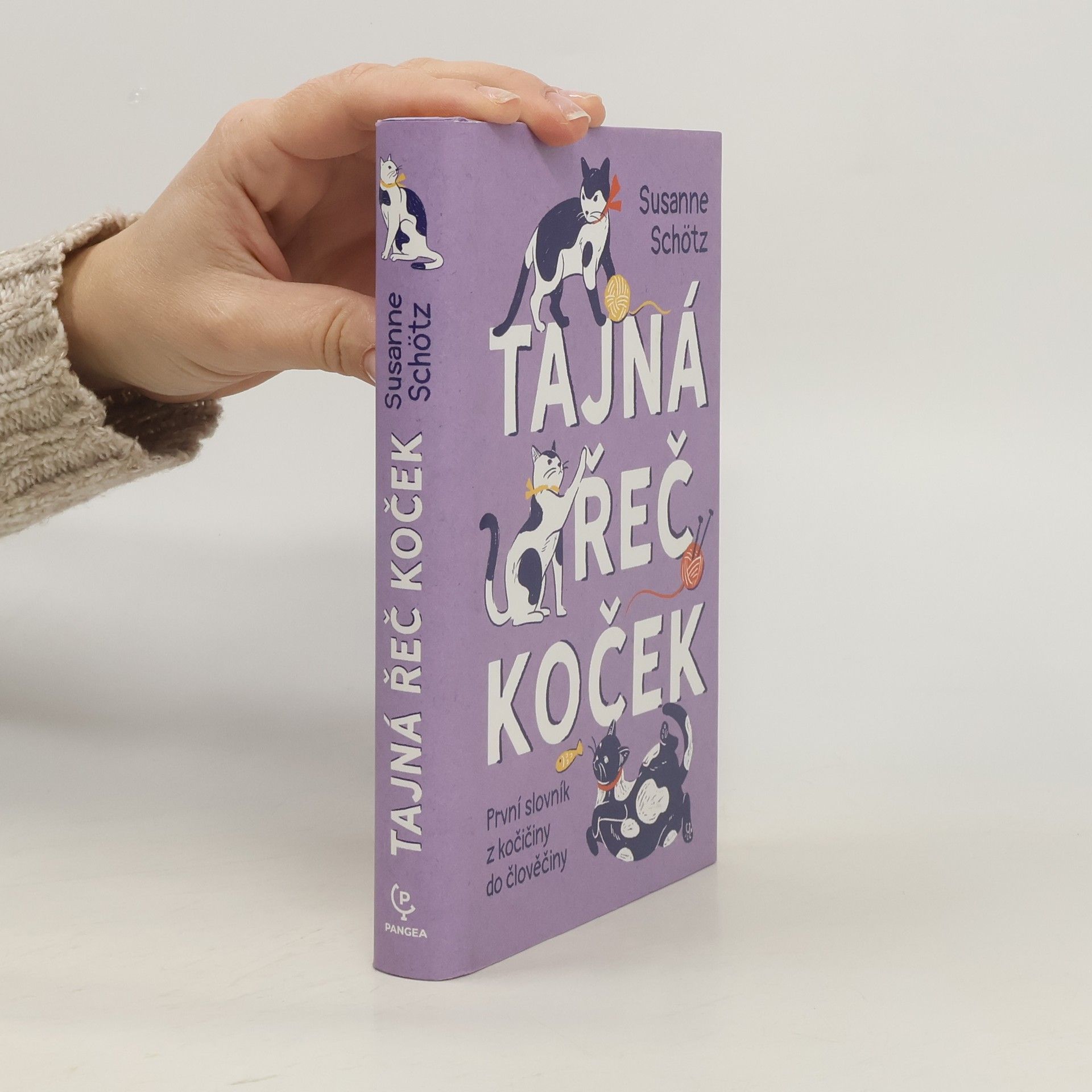 Tajná řeč koček: První slovník z kočičiny do člověčiny