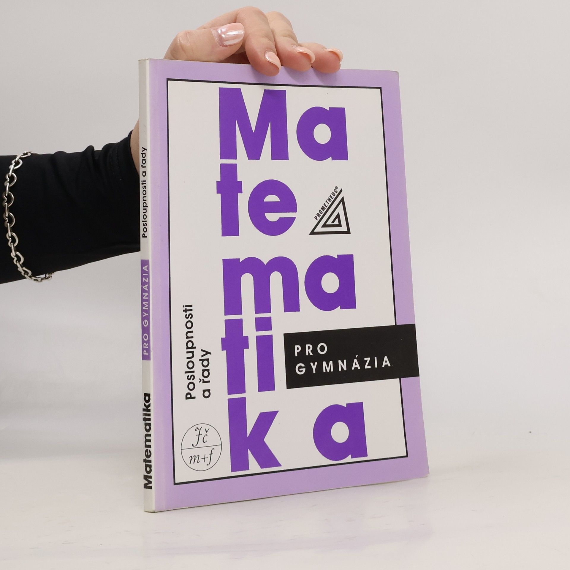 Oldřich Odvárko Matematika pro gymnázia. Posloupnosti a řady