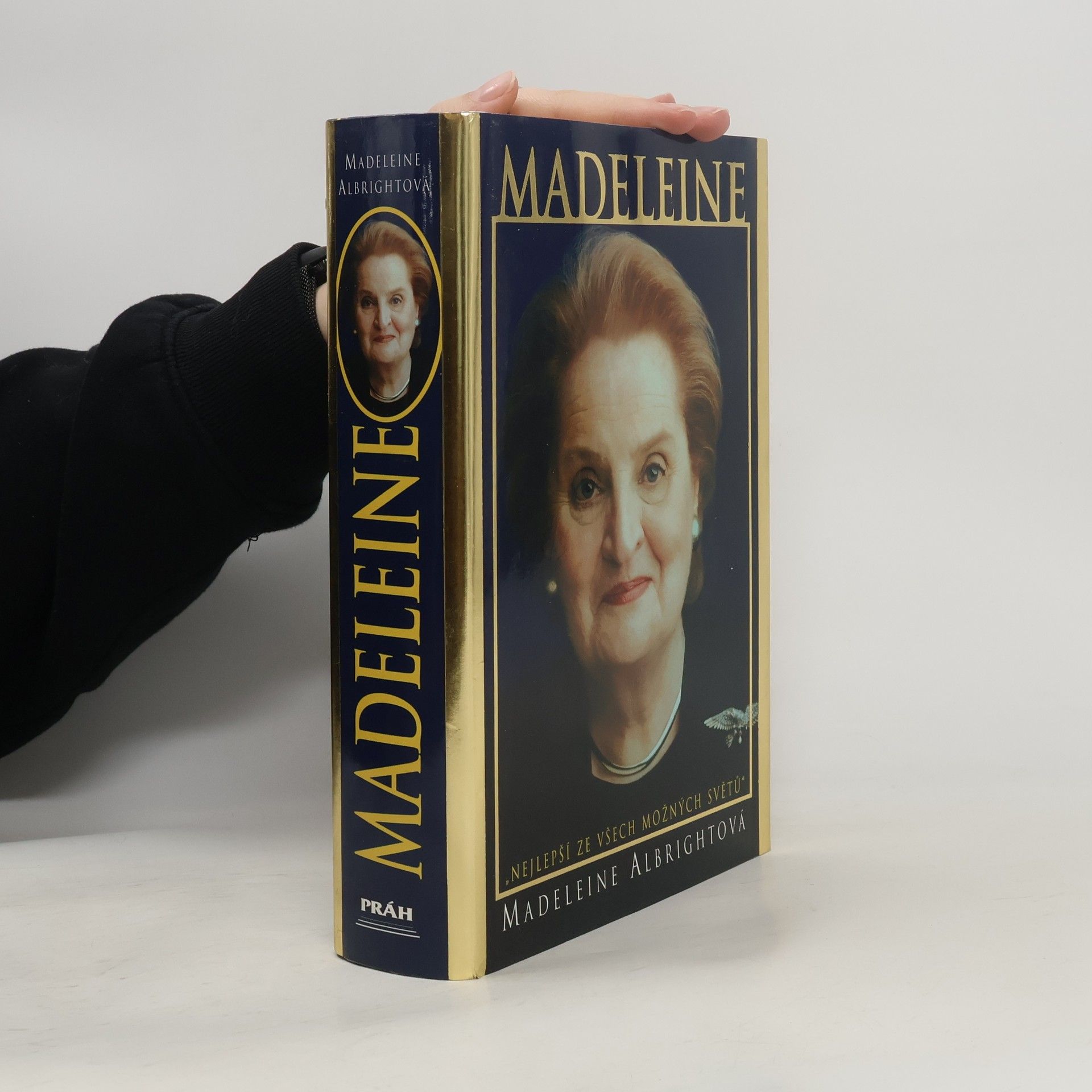 Madeleine Albright Madeleine. "Nejlepší ze všech možných světů"